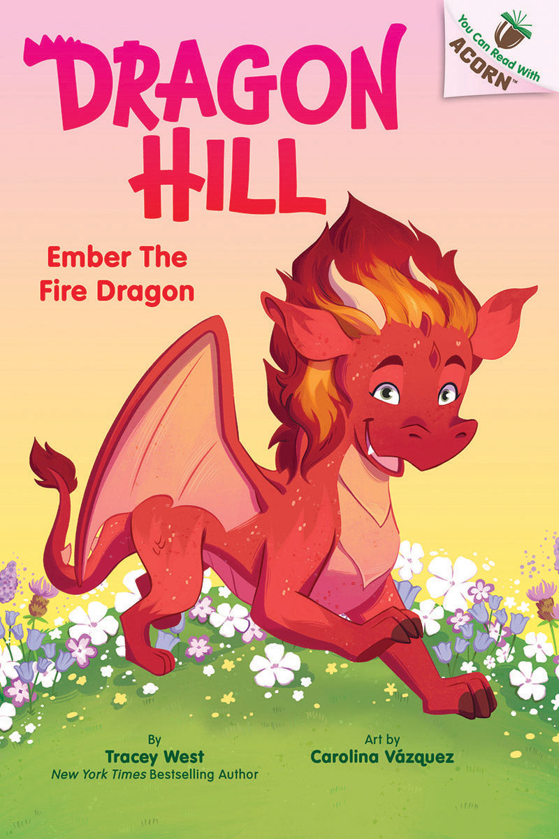 Ember the Fire Dragon: An Acorn Book (Dragon Hill #1)
