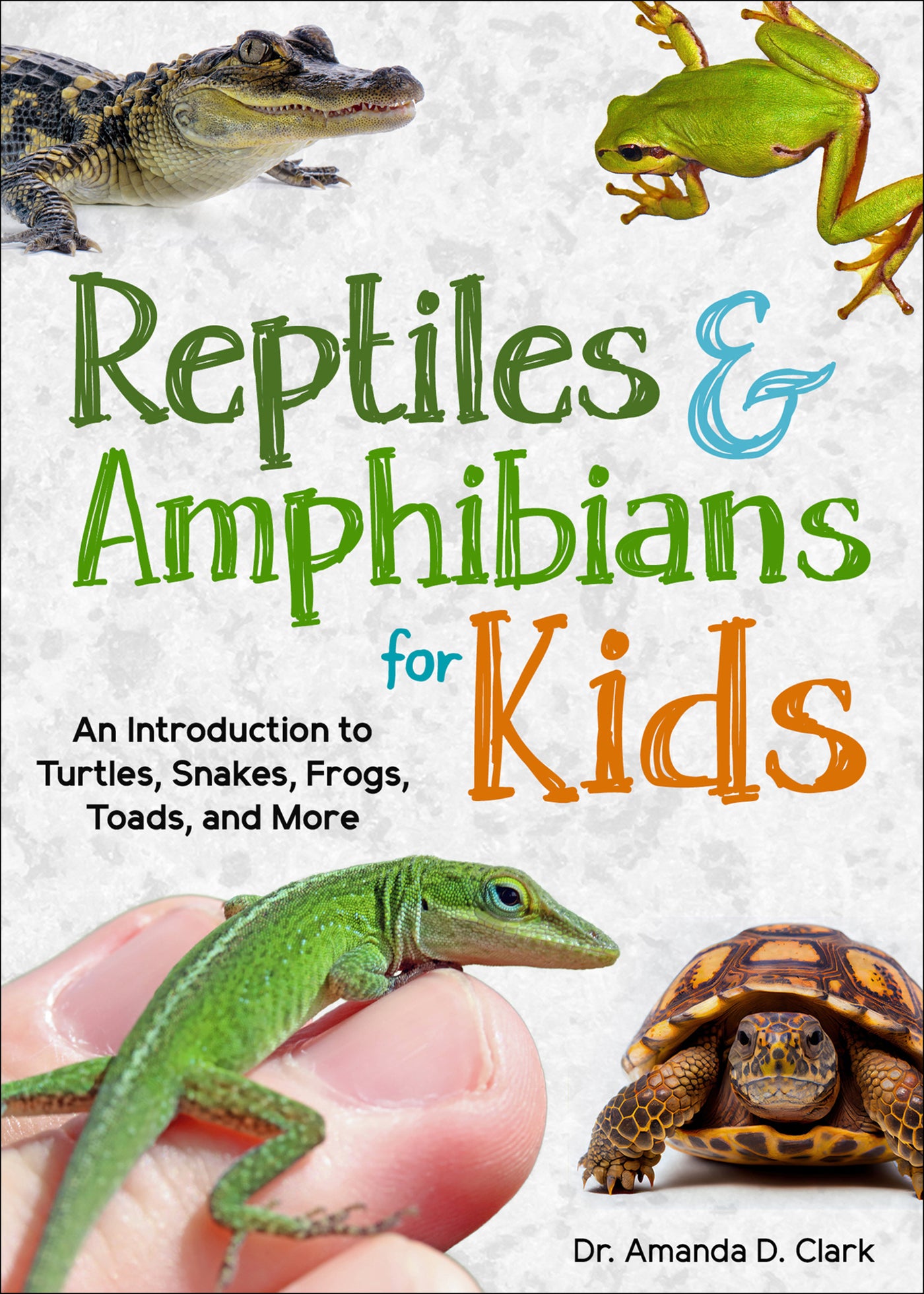 Reptiles &amp; Amphibians for Kids