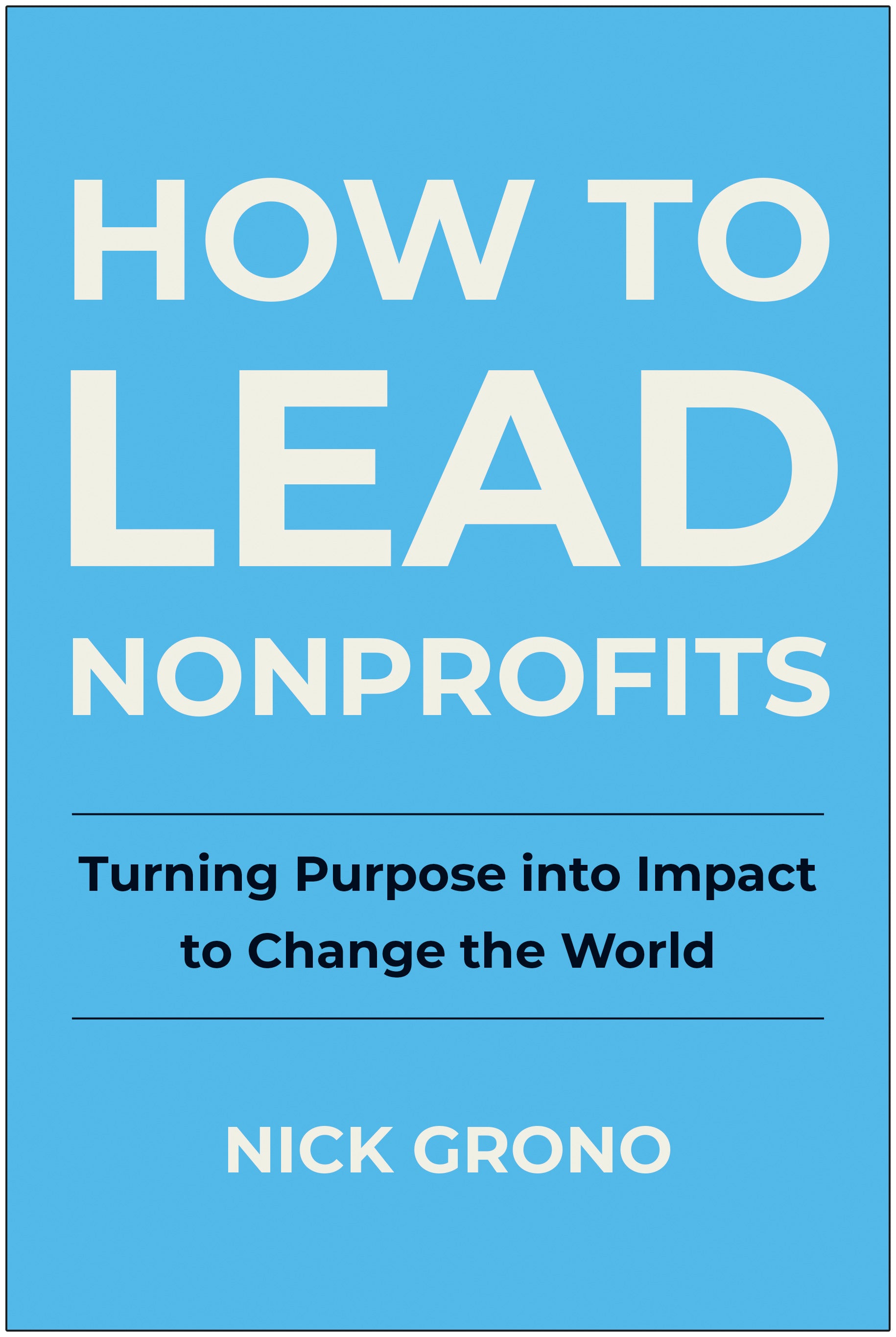 How to Lead Nonprofits