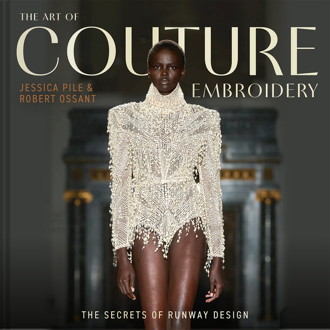 The Art of Couture Embroidery