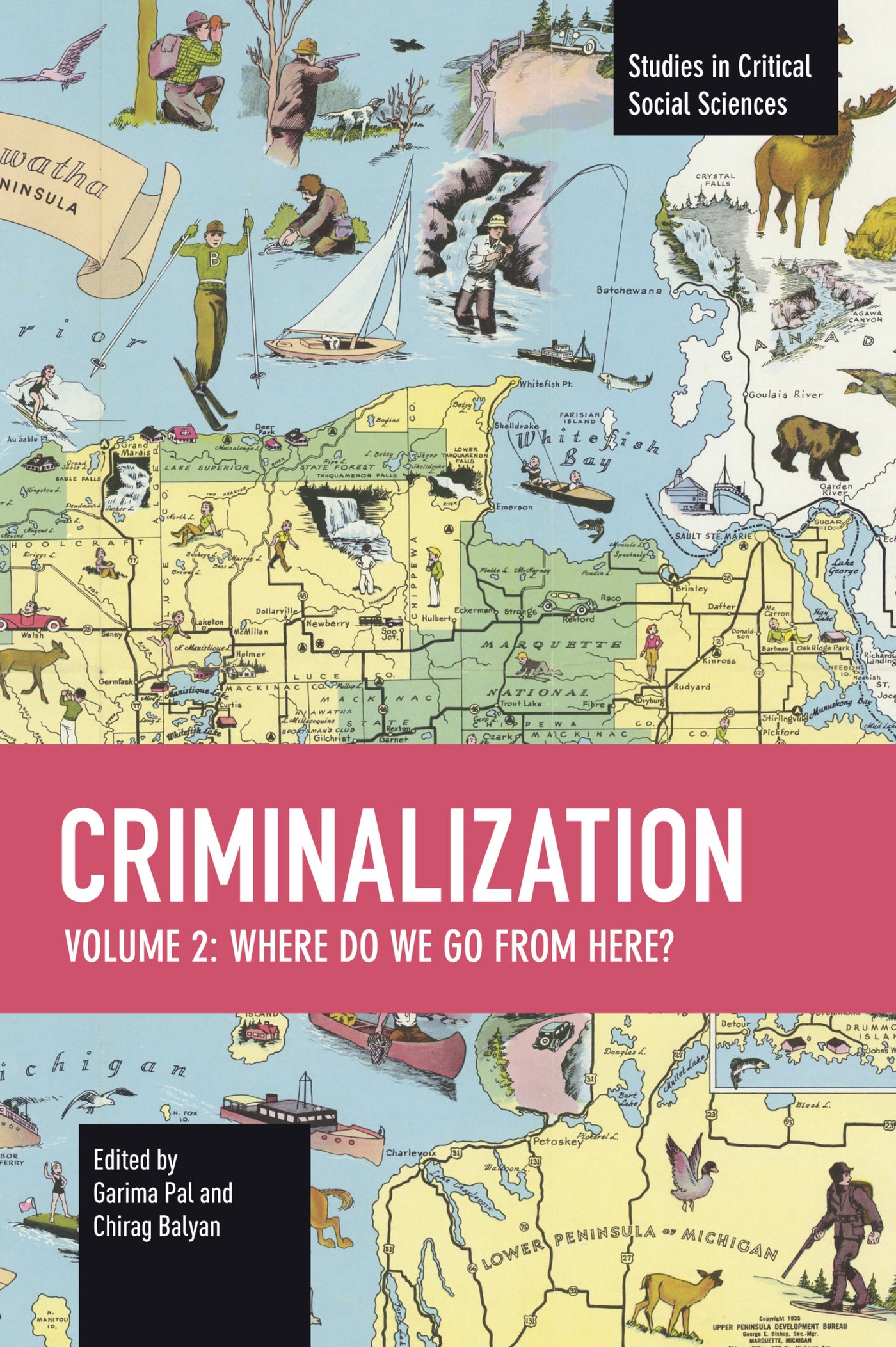 Criminalization Vol. II