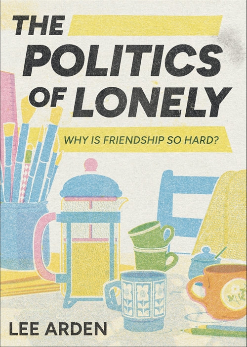 The Politics of Lonely