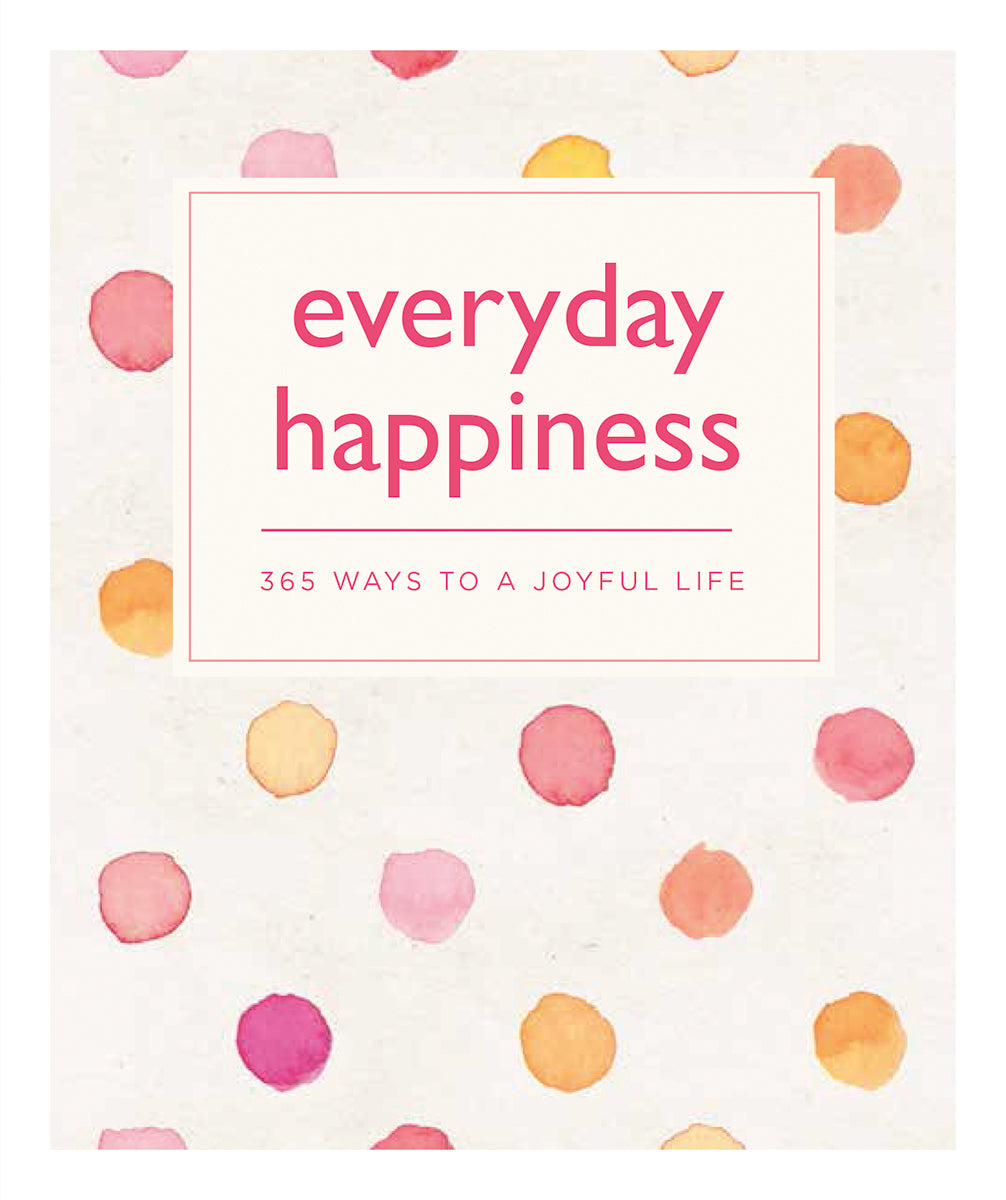Everyday Happiness