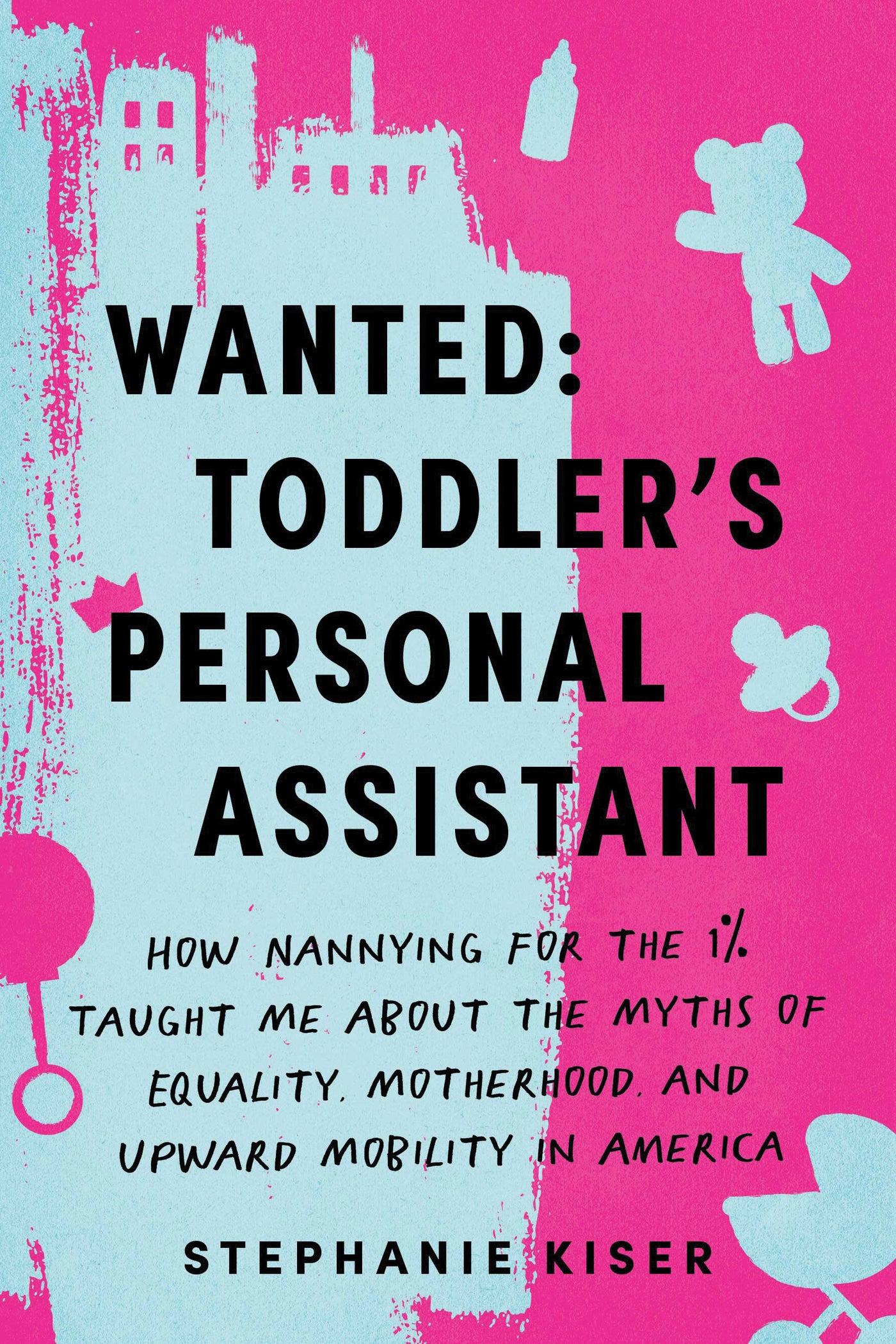 Wanted: Toddler's Personal Assistant