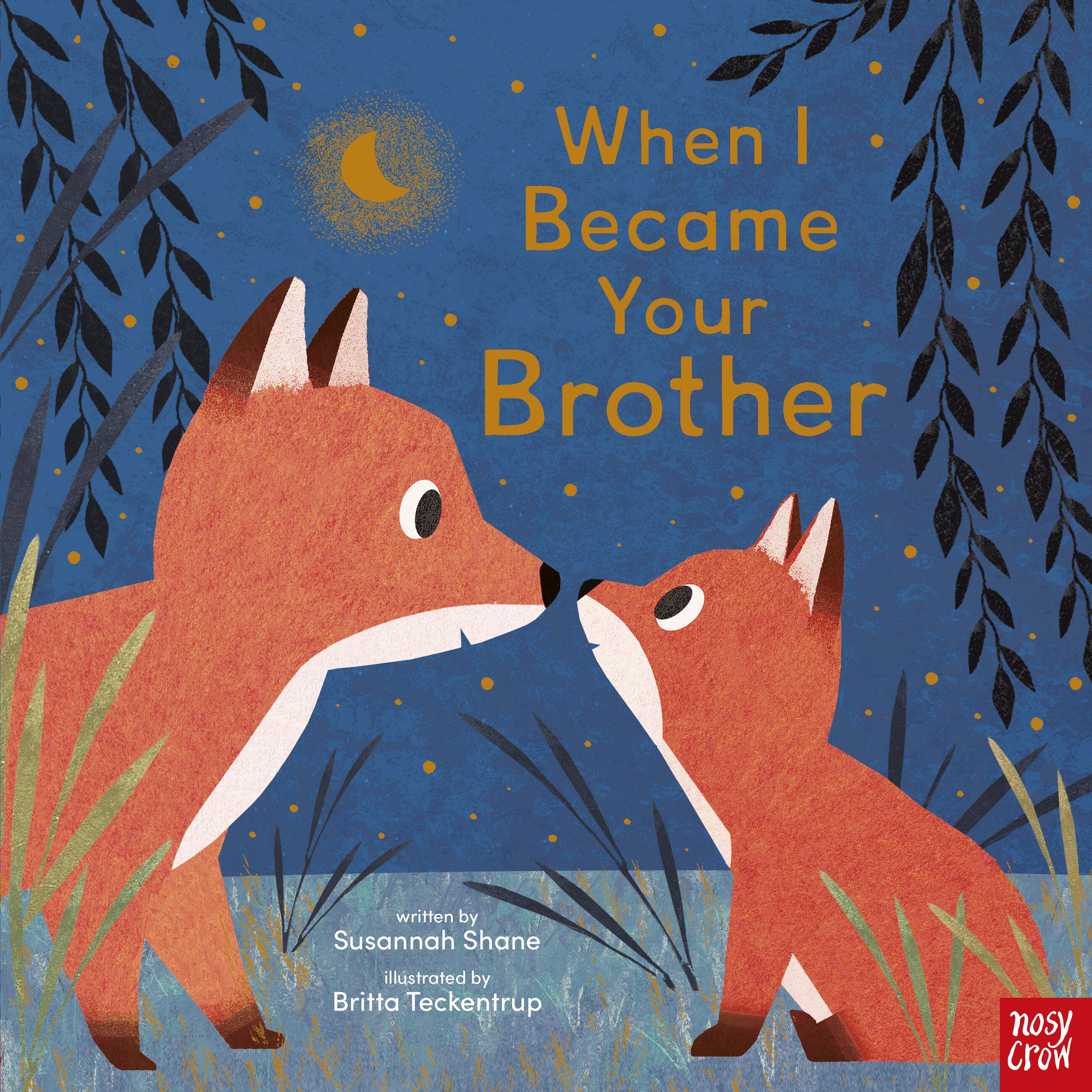 When I Became Your Brother