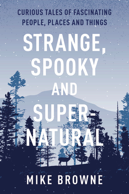 Strange, Spooky and Supernatural