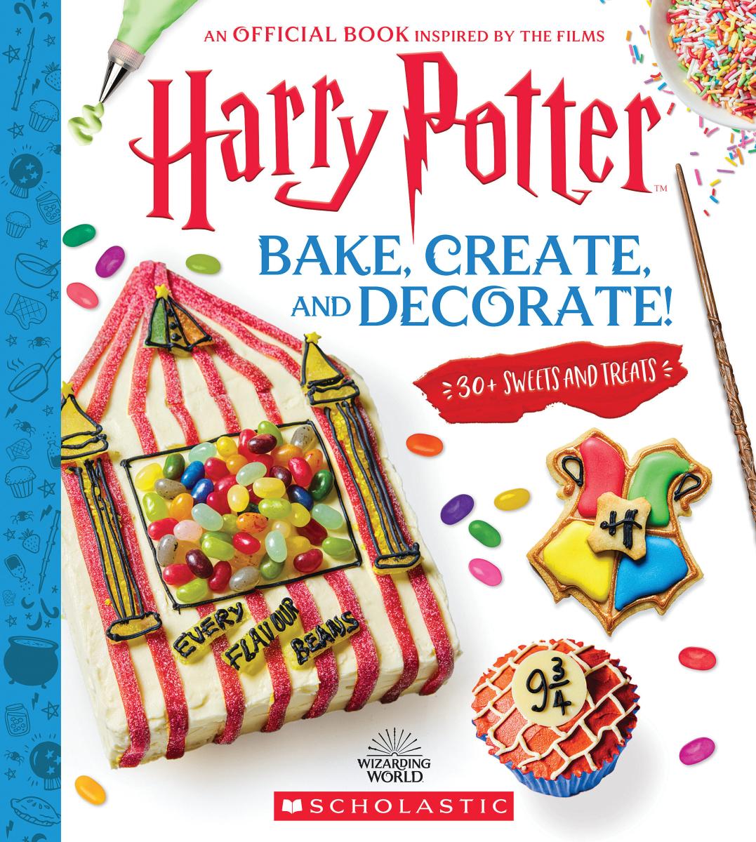 Harry Potter: Bake, Create, and Decorate (30+ Sweets and Treats Inspired by the Films)