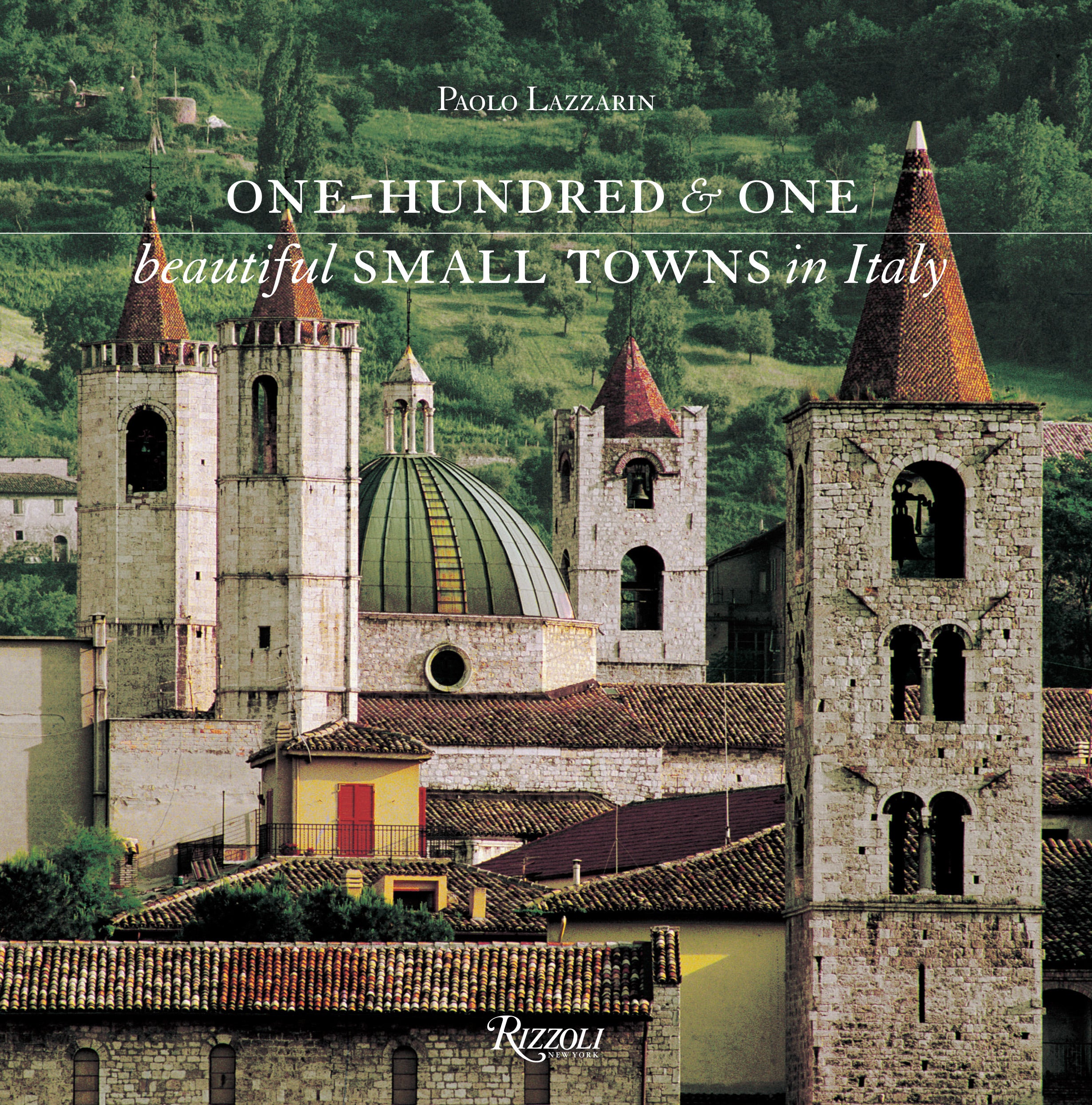 One Hundred and One Beautiful Small Towns in Italy