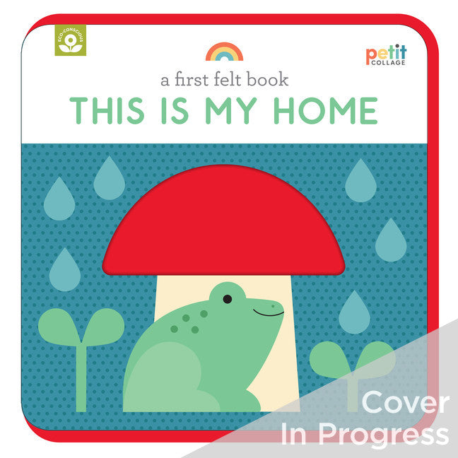 A First Felt Book: This Is My Home