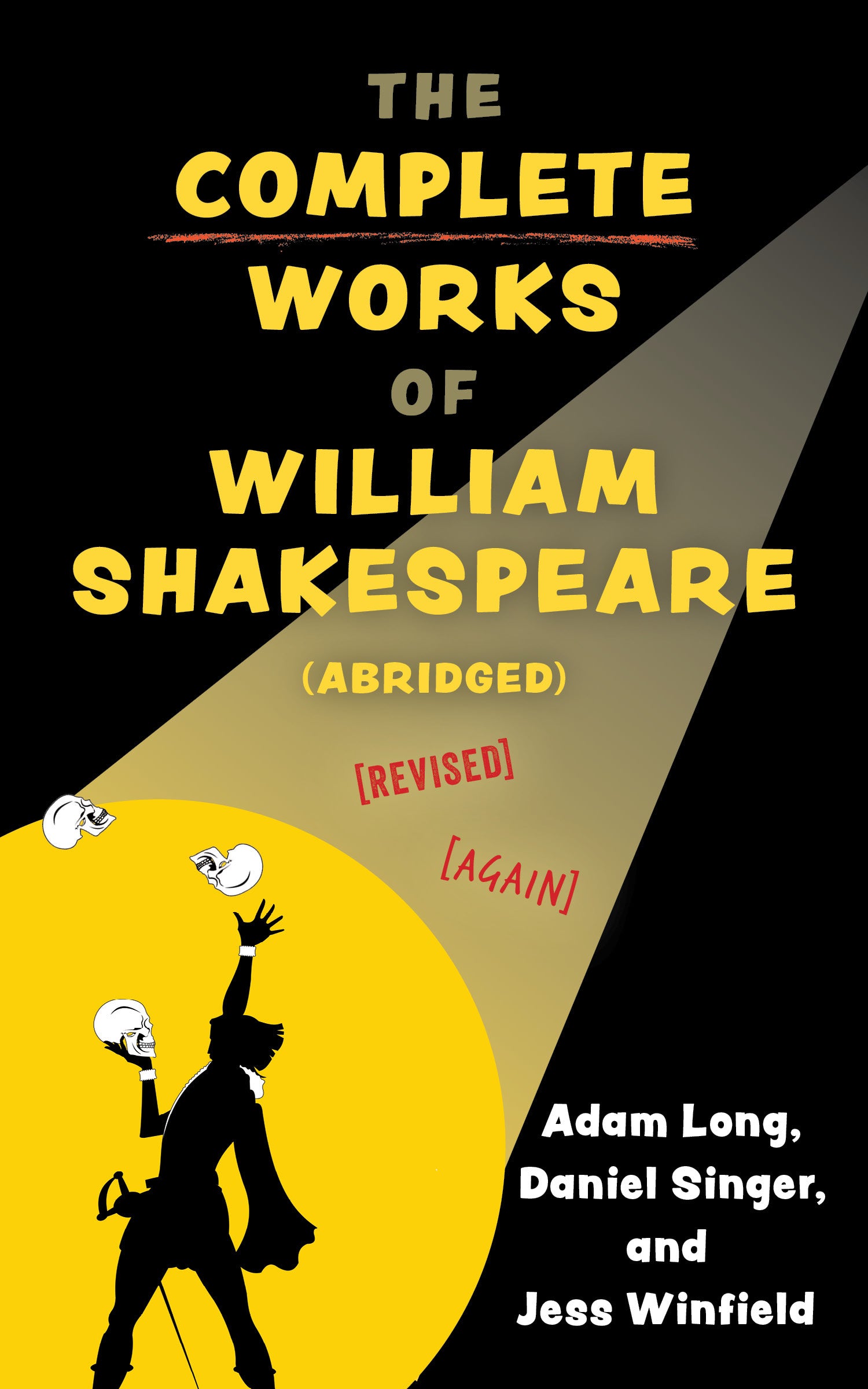The Complete Works of William Shakespeare (abridged) [revised] [again