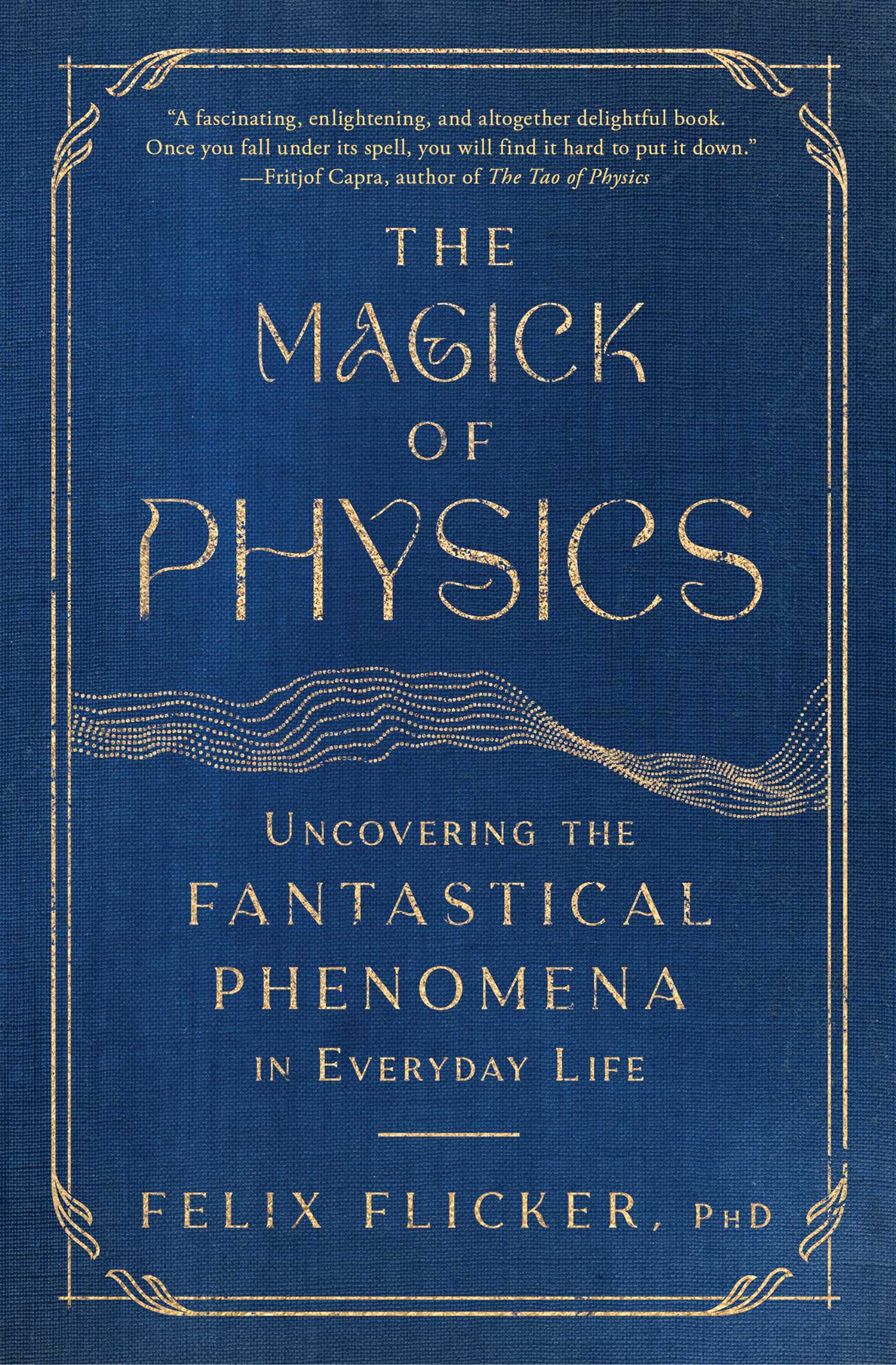 The Magick of Physics