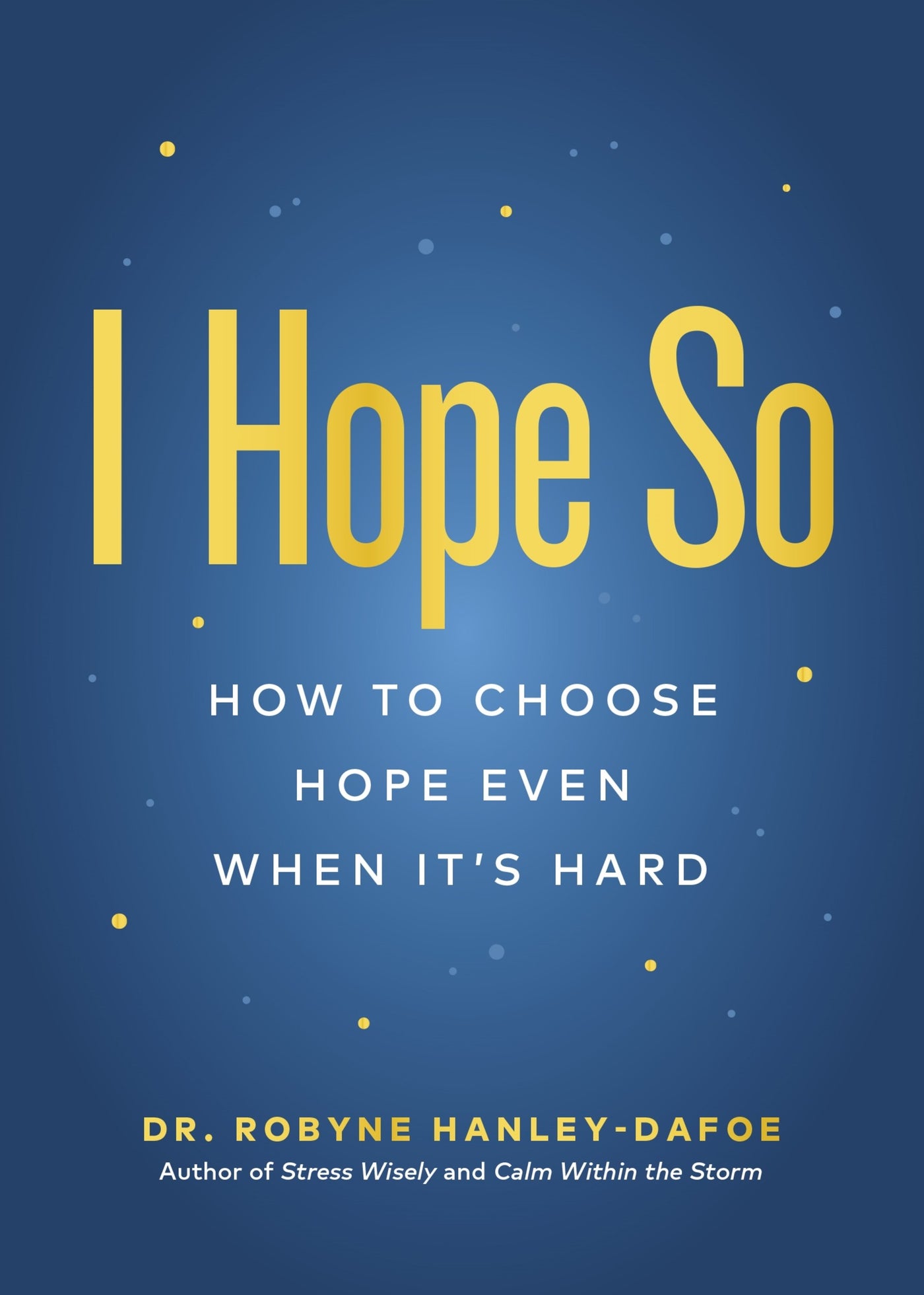 I Hope So