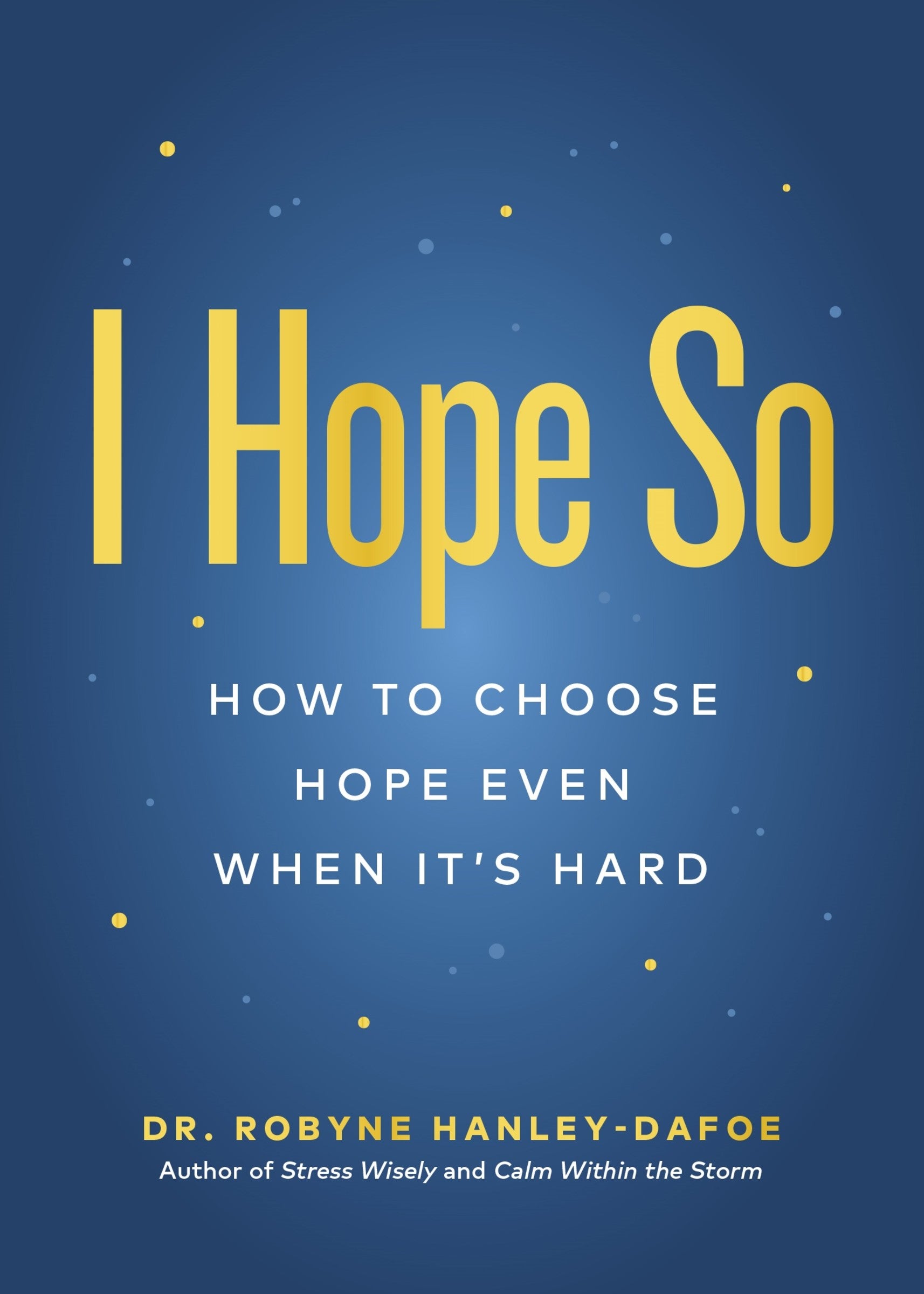 I Hope So