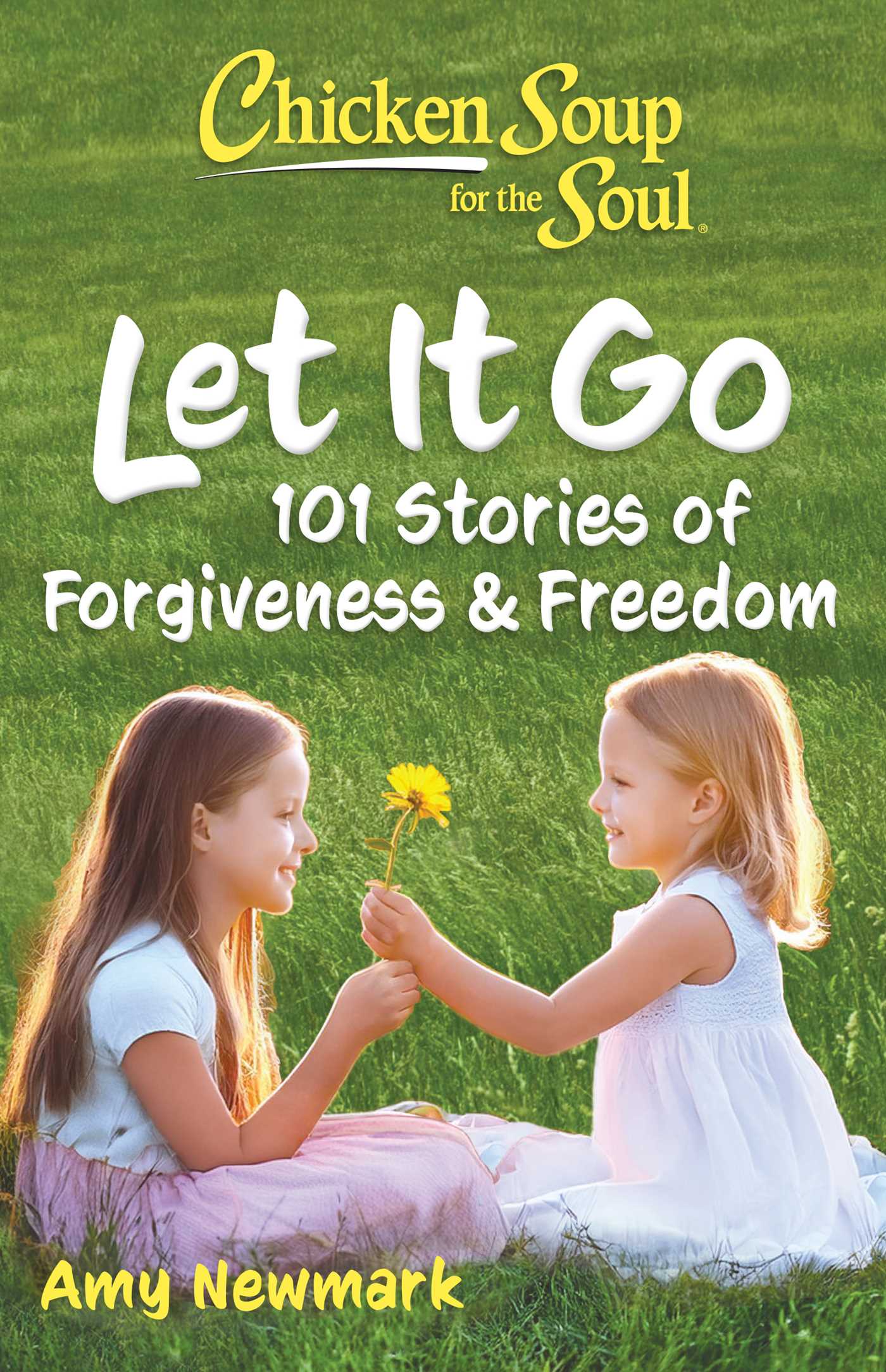 Chicken Soup for the Soul: Let It Go
