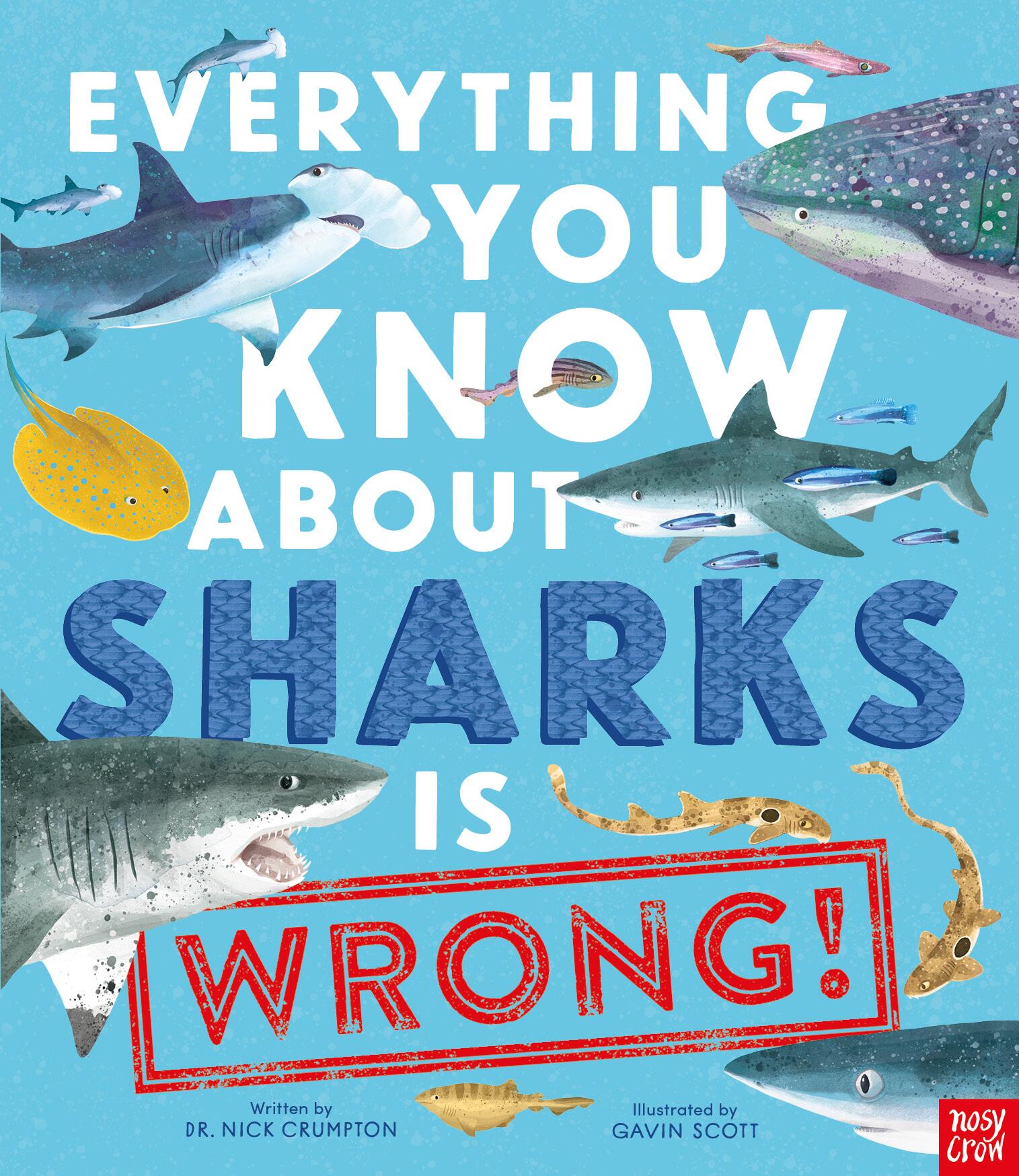 Everything You Know About Sharks Is Wrong!
