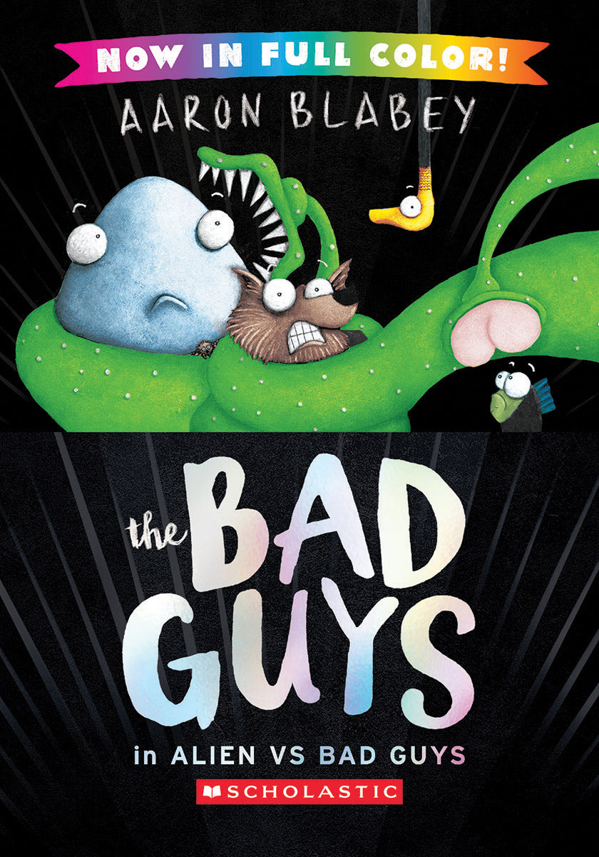 The Bad Guys in Alien vs Bad Guys (The Bad Guys #6 Color Edition)