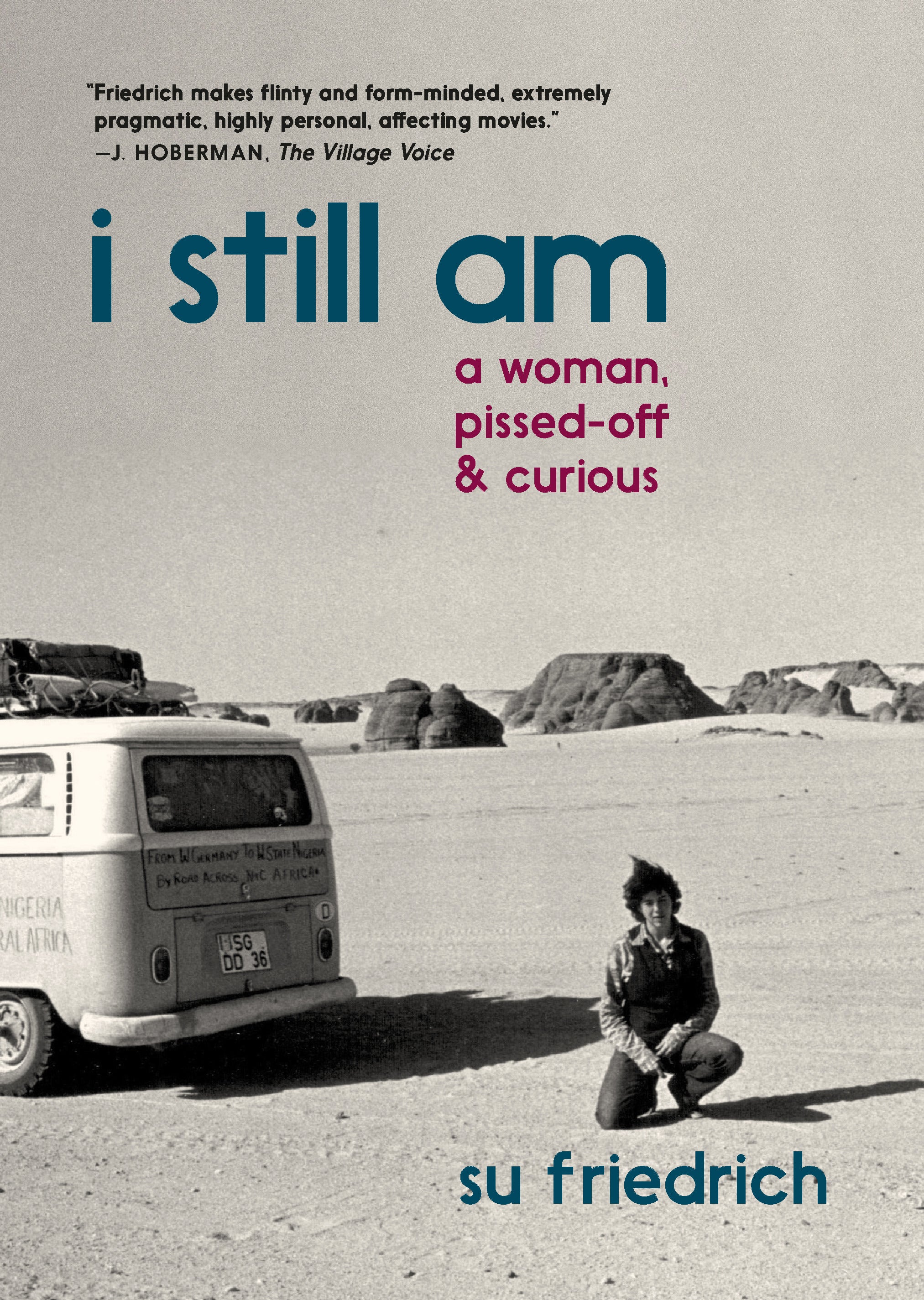 I Still Am a Woman, Pissed Off & Curious