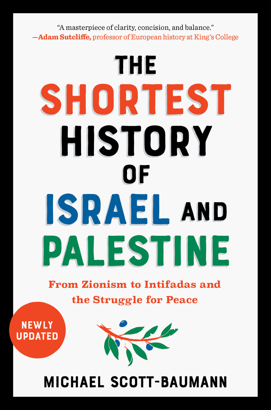 The Shortest History of Israel and Palestine