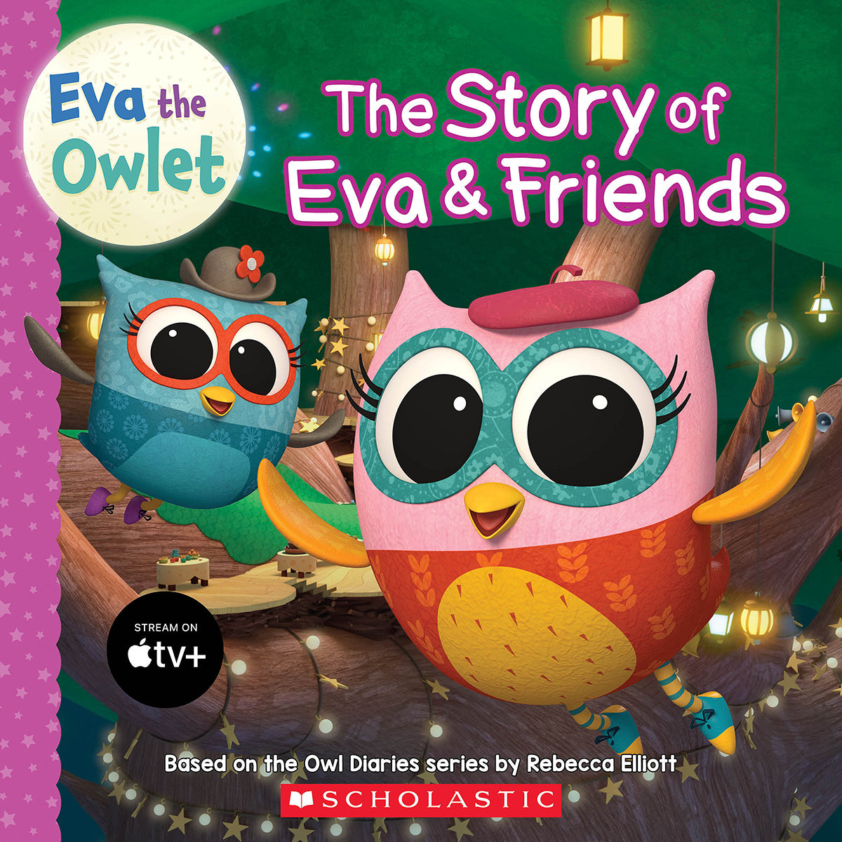 The Story of Eva &amp; Friends (Eva the Owlet Storybook)