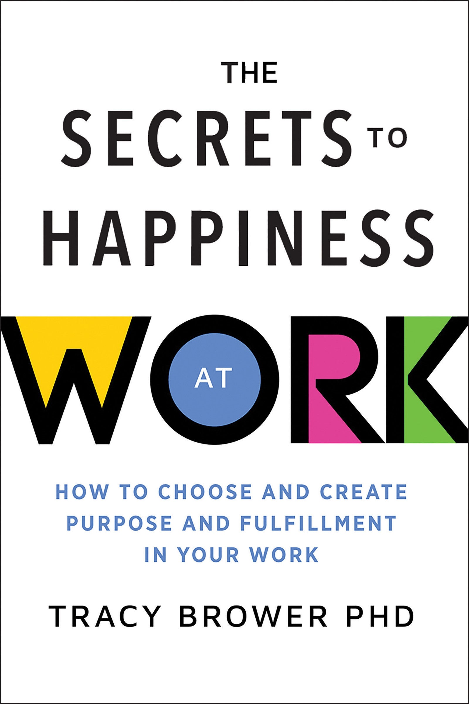 Secrets to Happiness at Work
