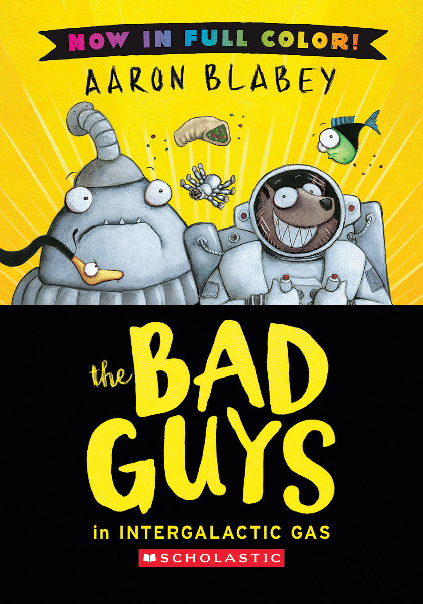 The Bad Guys in Intergalactic Gas (Bad Guys #5 Color Edition)
