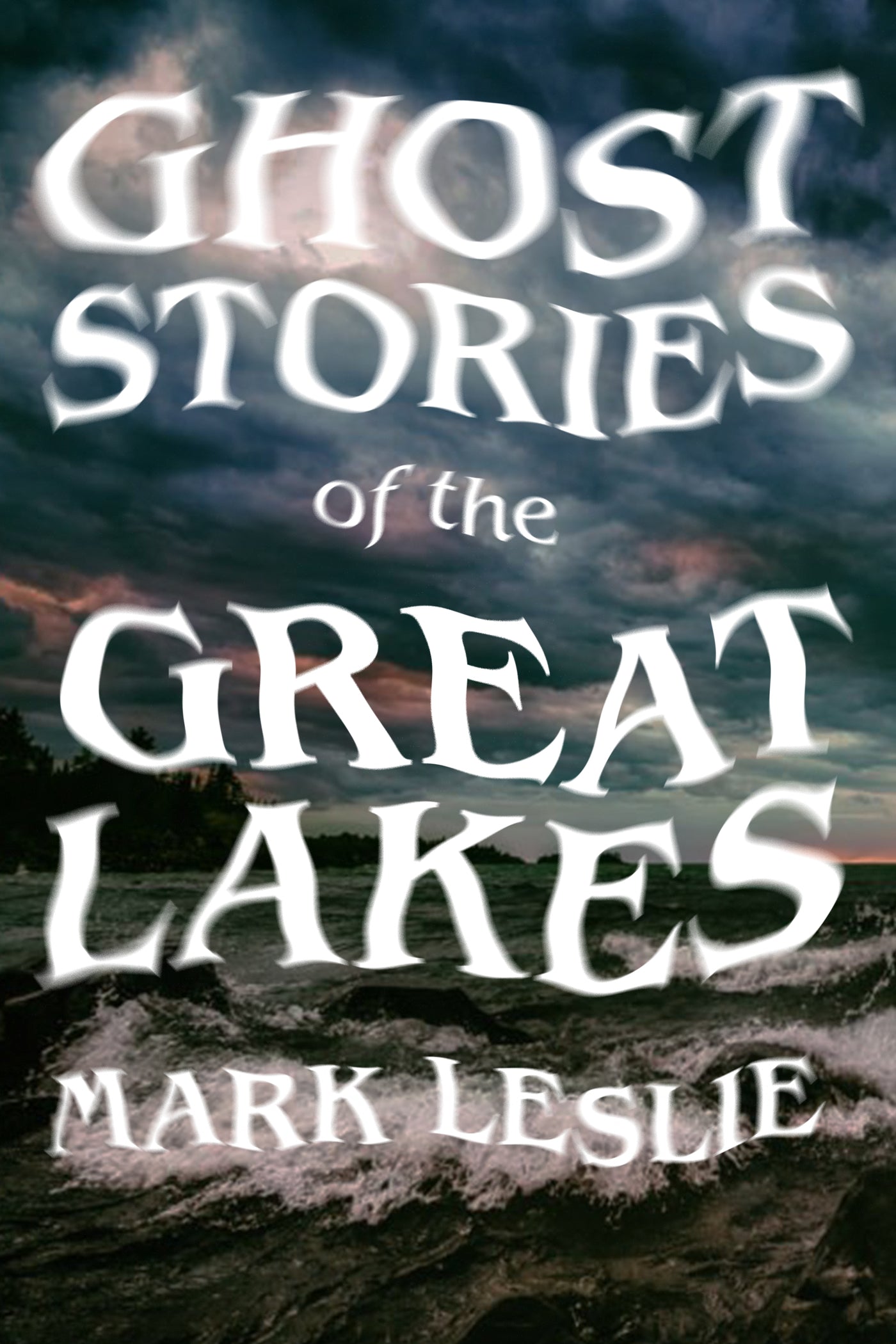 Ghost Stories of the Great Lakes