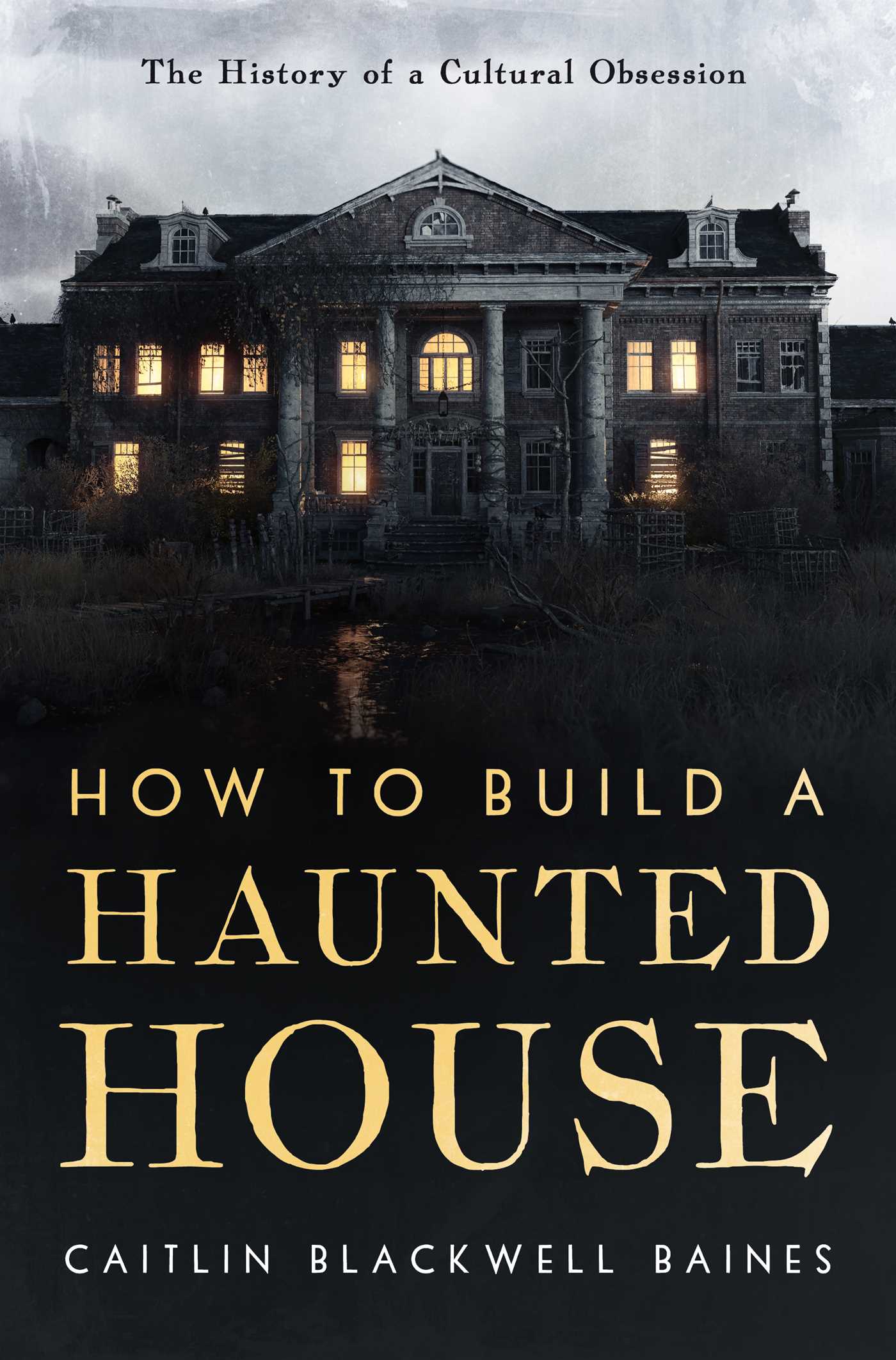 How to Build a Haunted House