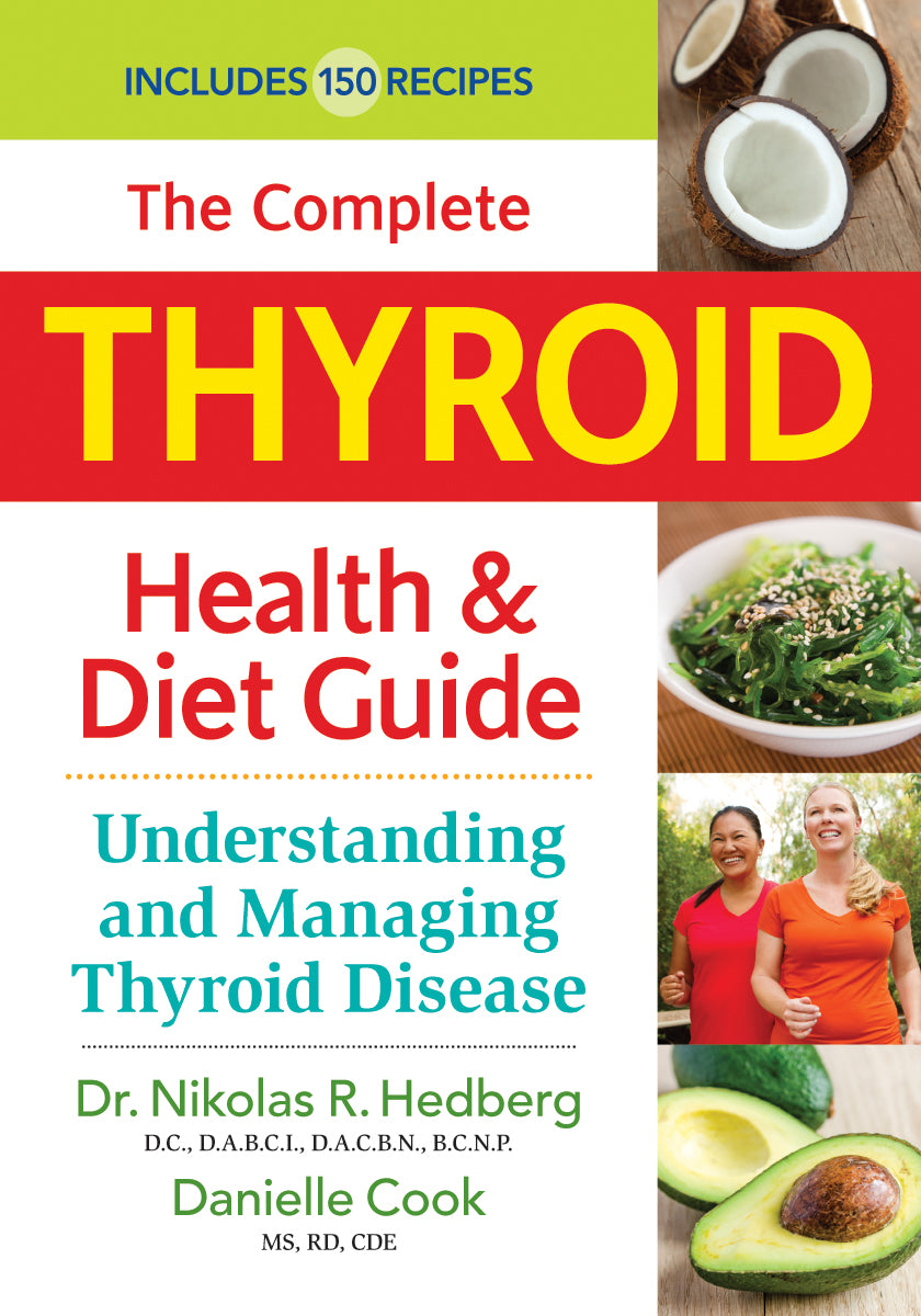 The Complete Thyroid Health and Diet Guide