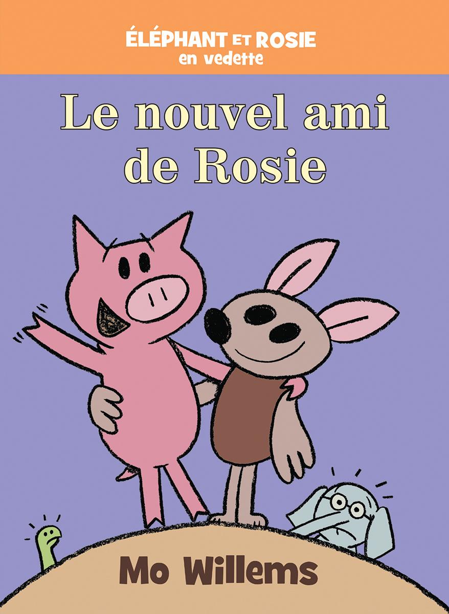 Éléphant et Rosie : Le nouvel ami de Rosie