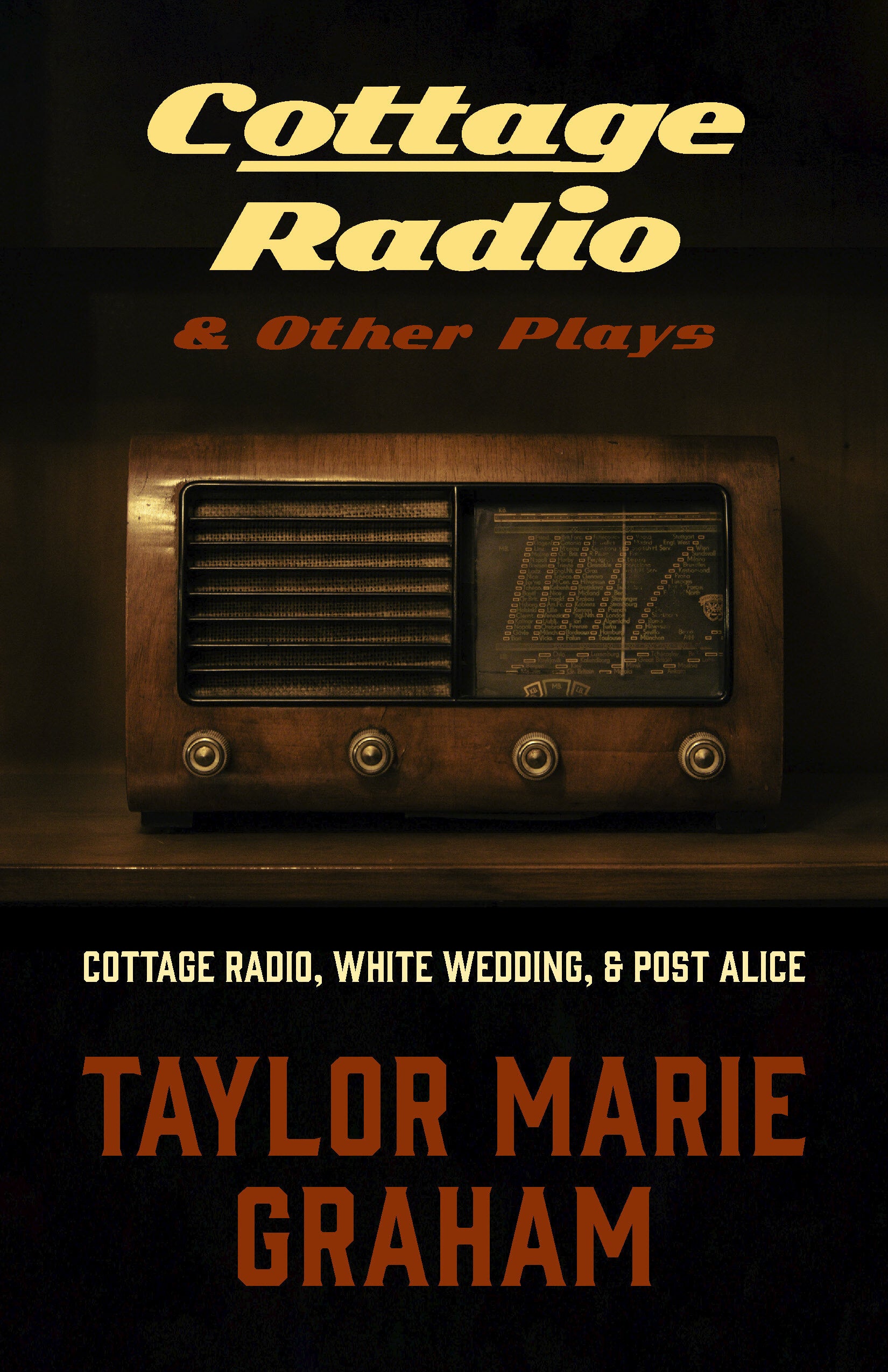 Cottage Radio &amp; Other Plays