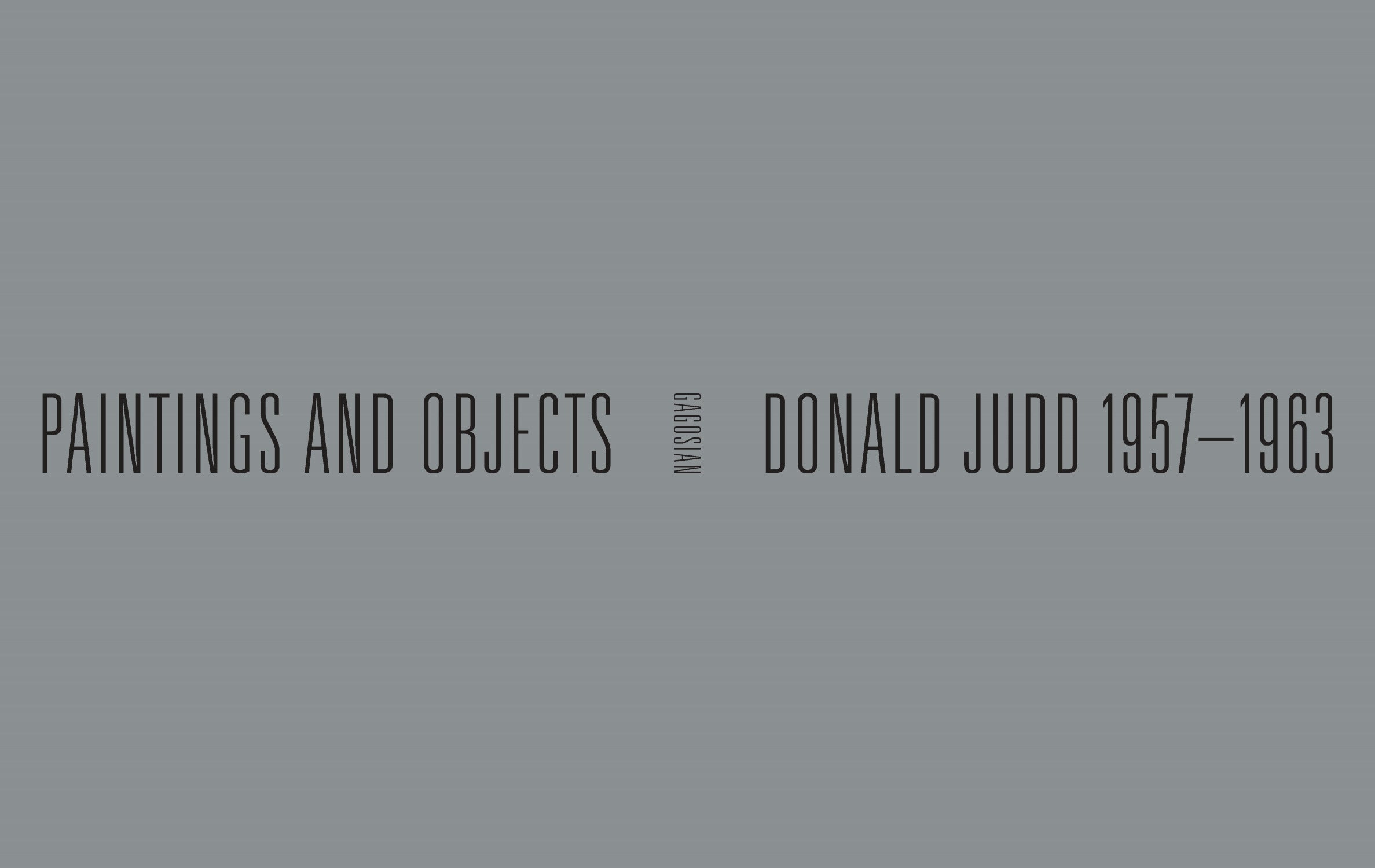 Donald Judd: 1957-1963