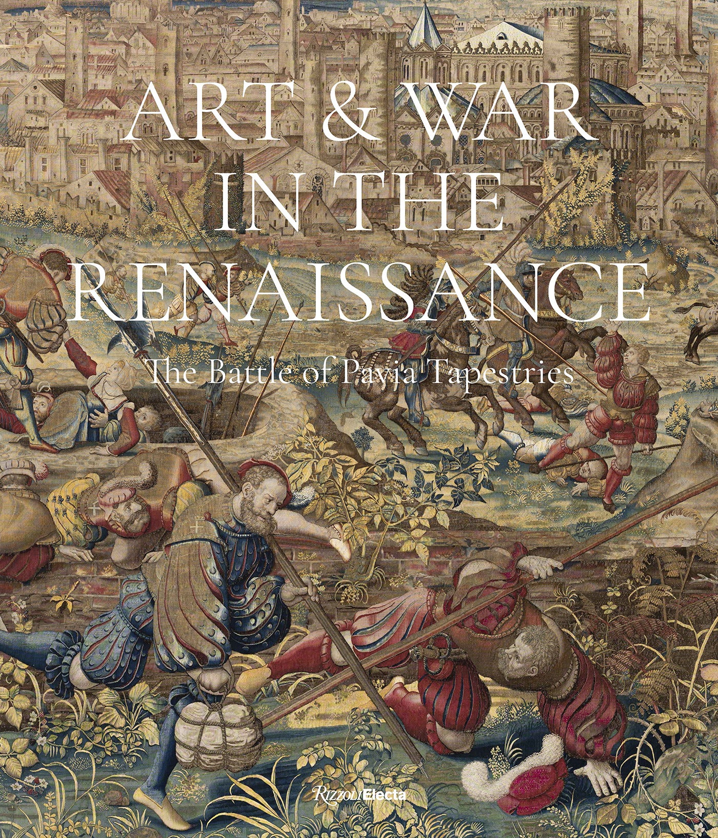 Art &amp; War in the Renaissance