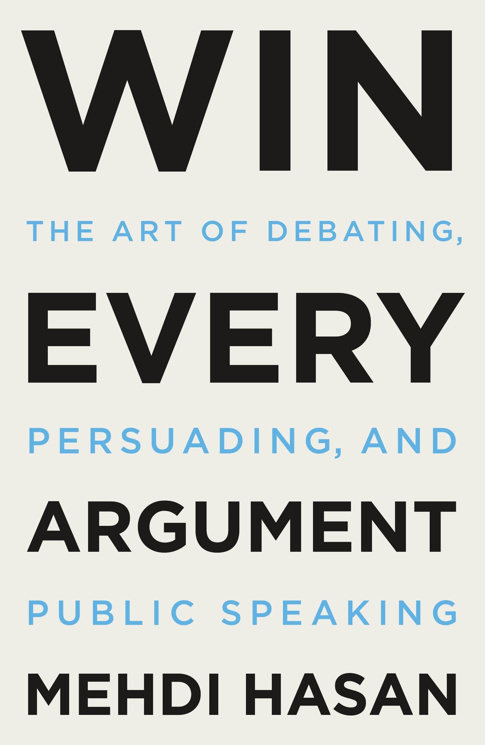 Win Every Argument