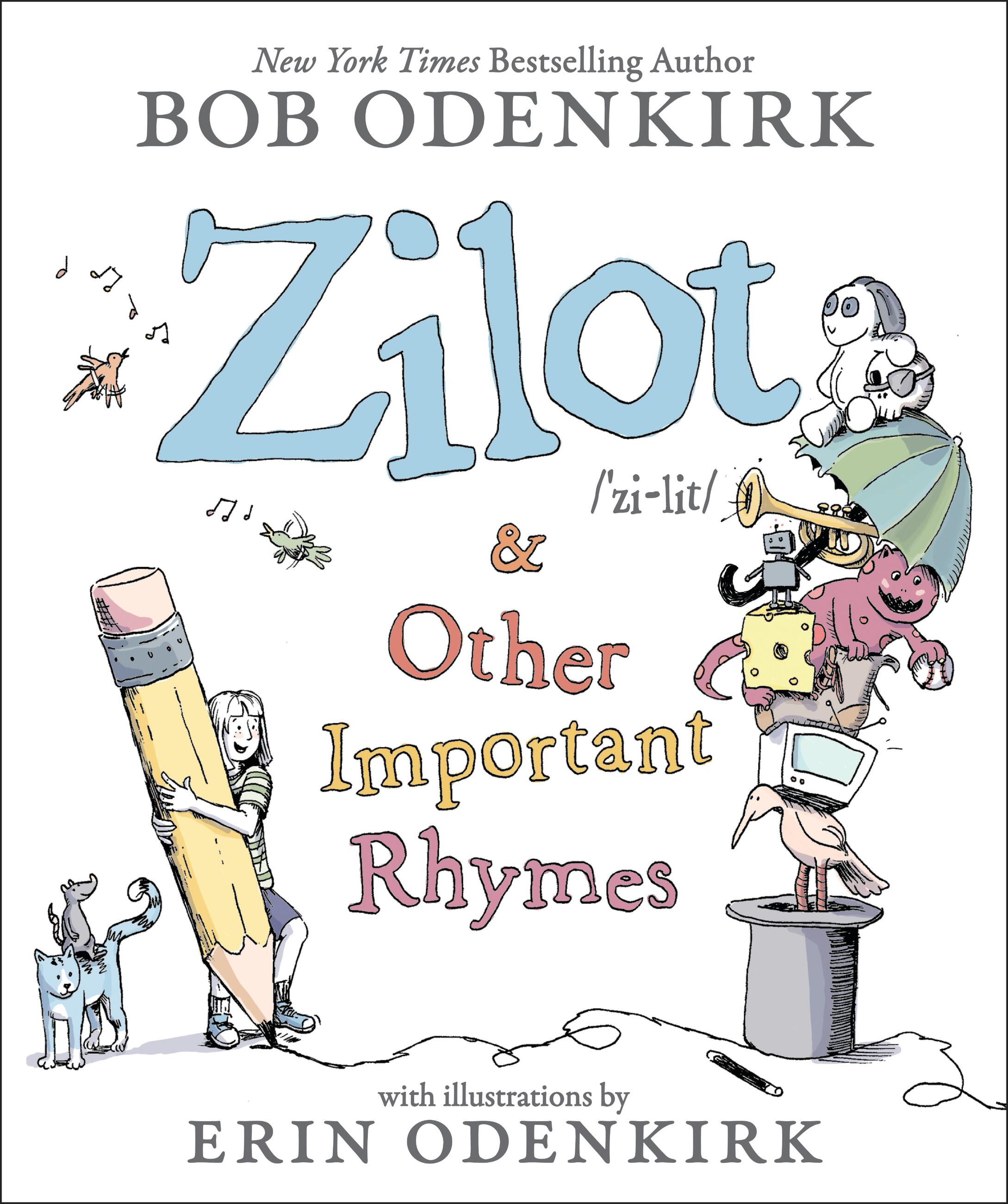 Zilot &amp; Other Important Rhymes