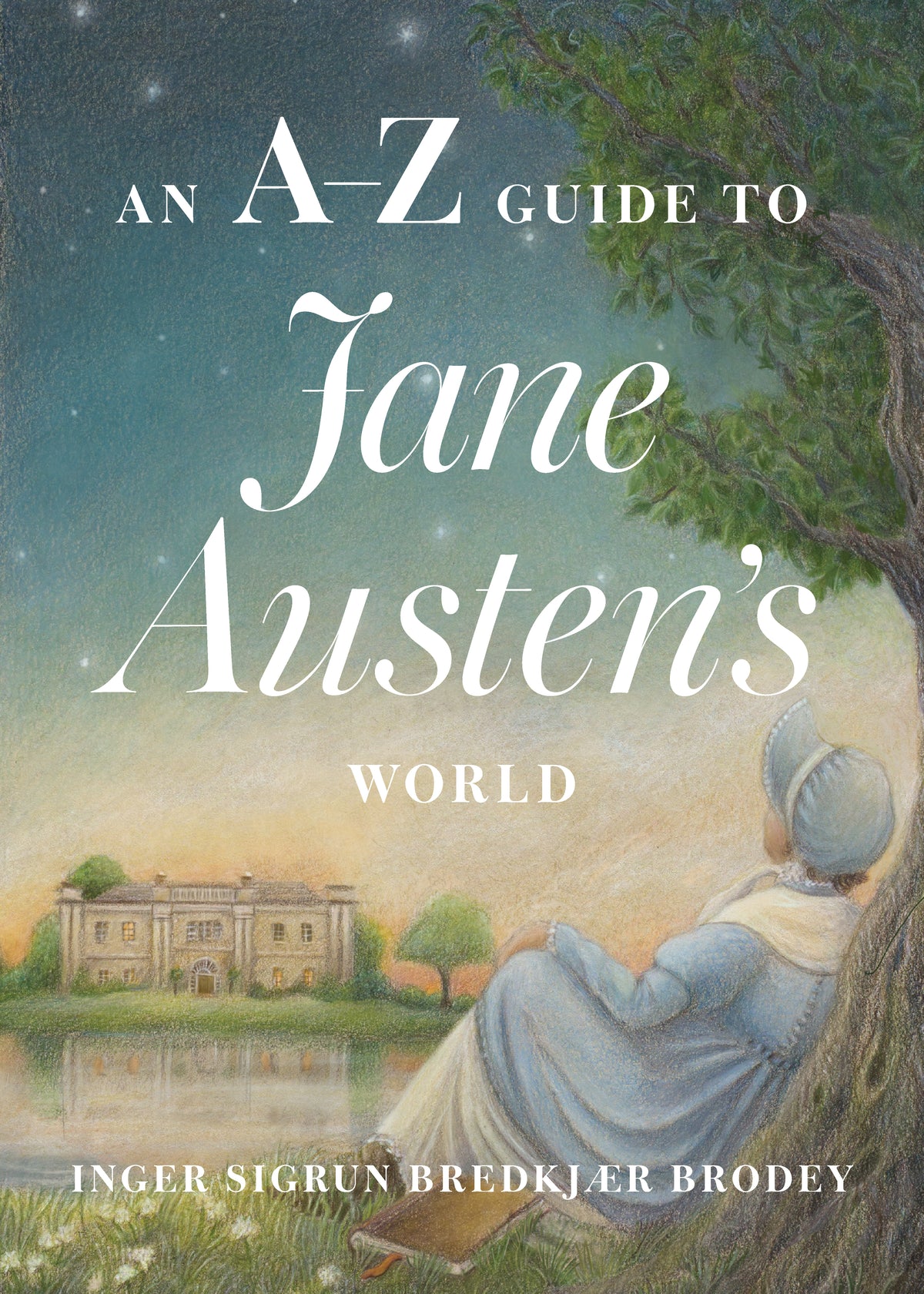 An A-Z Guide to Jane Austen's World