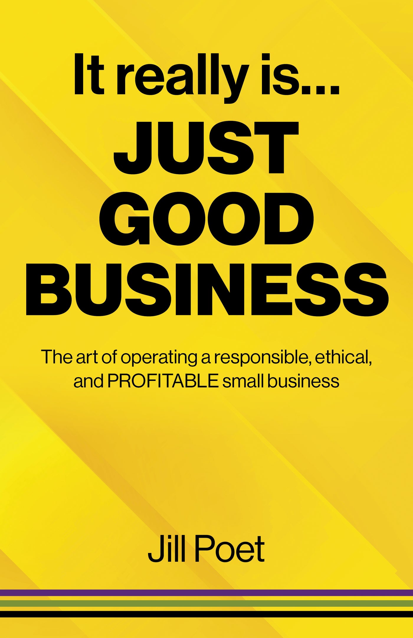 It Really Is Just Good Business