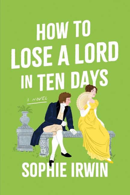 How to Lose a Lord in Ten Days