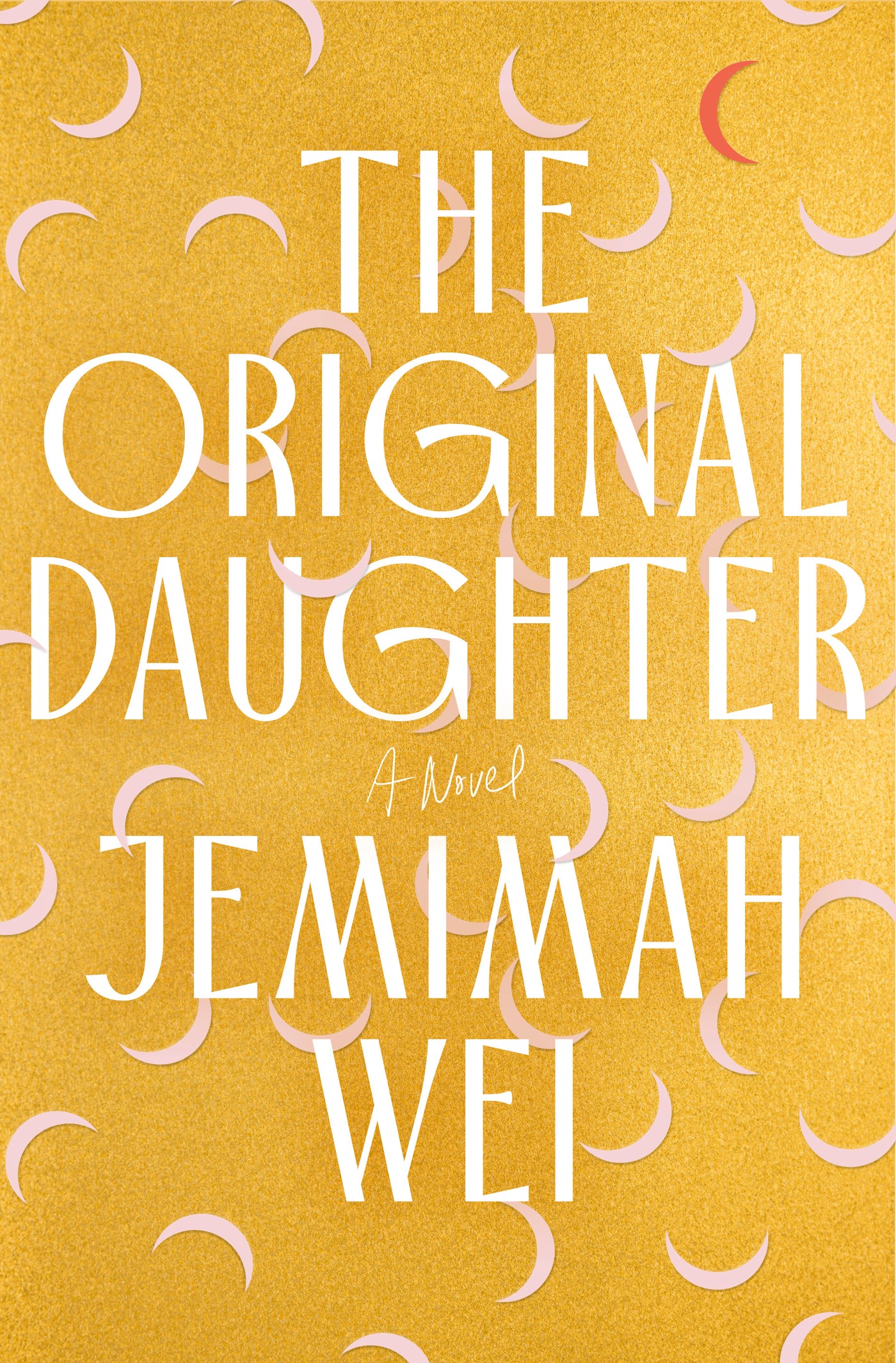 The Original Daughter: A GMA Book Club Pick