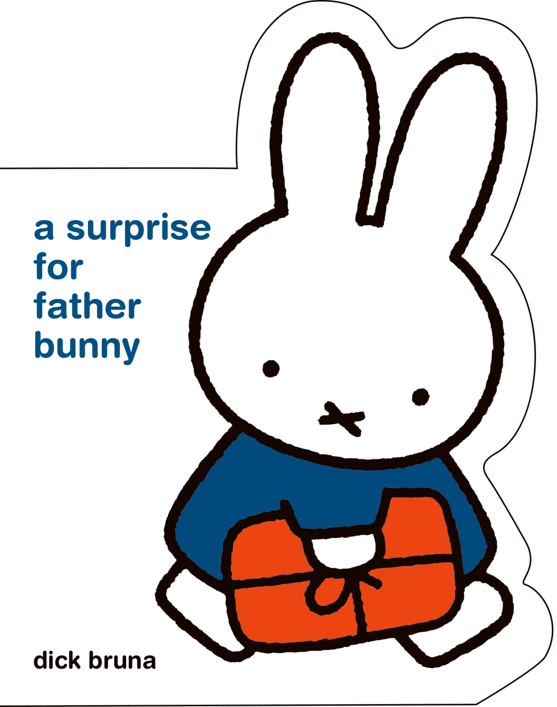 Miffy A Surprise for Father Bunny