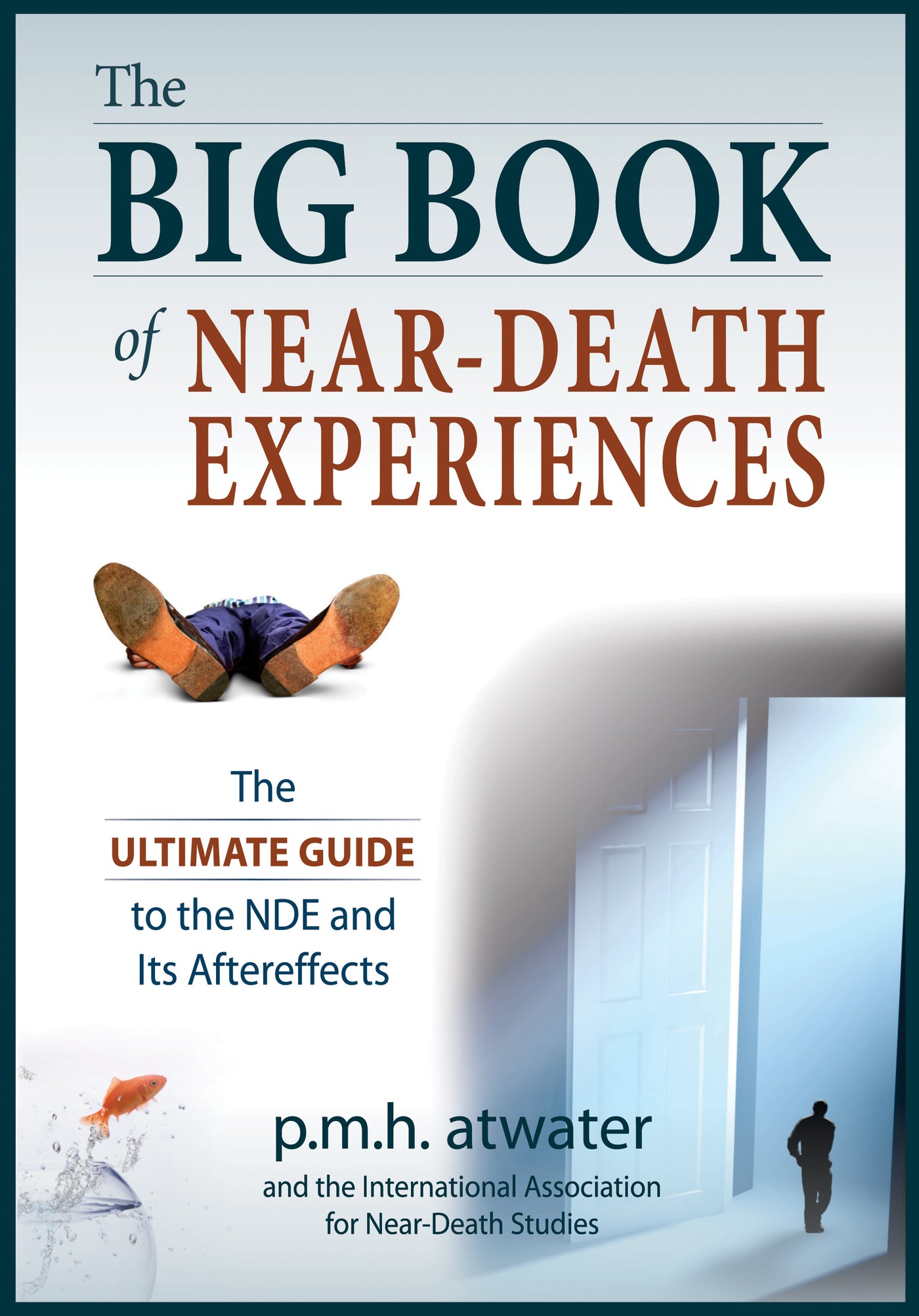 The Big Book of Near-Death Experiences