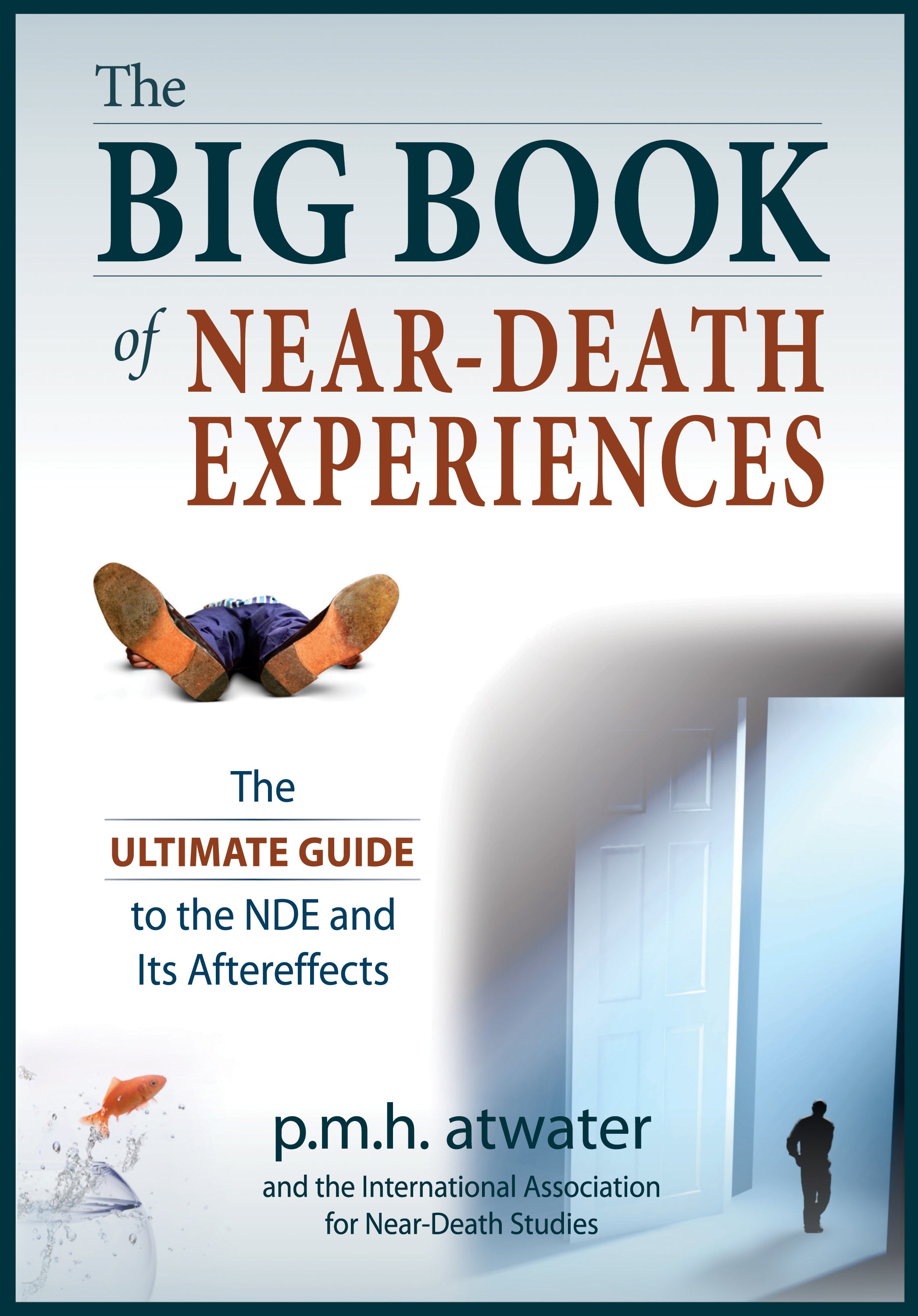 The Big Book of Near-Death Experiences