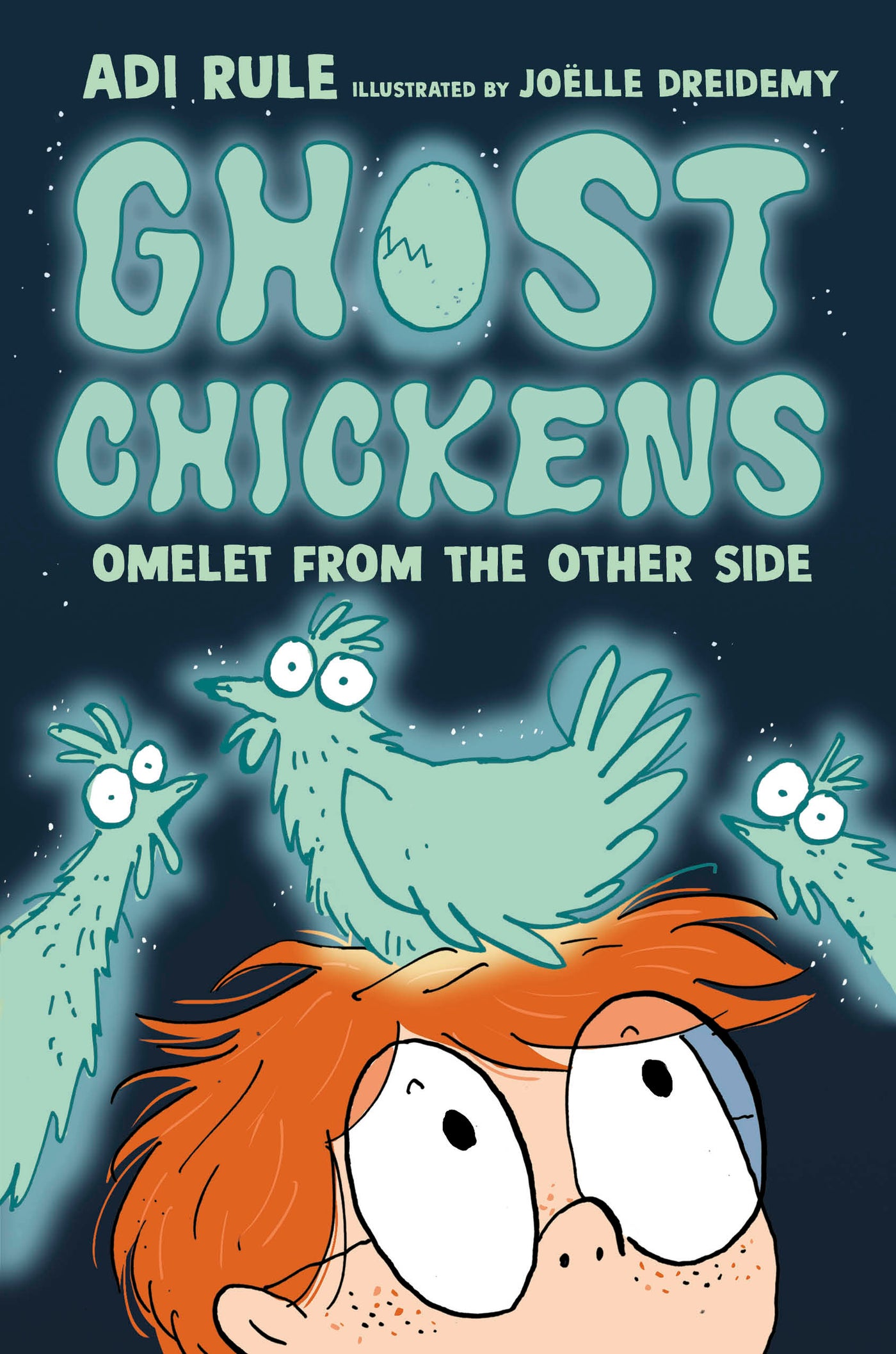 Ghost Chickens: Omelet from the Other Side (Book 1)