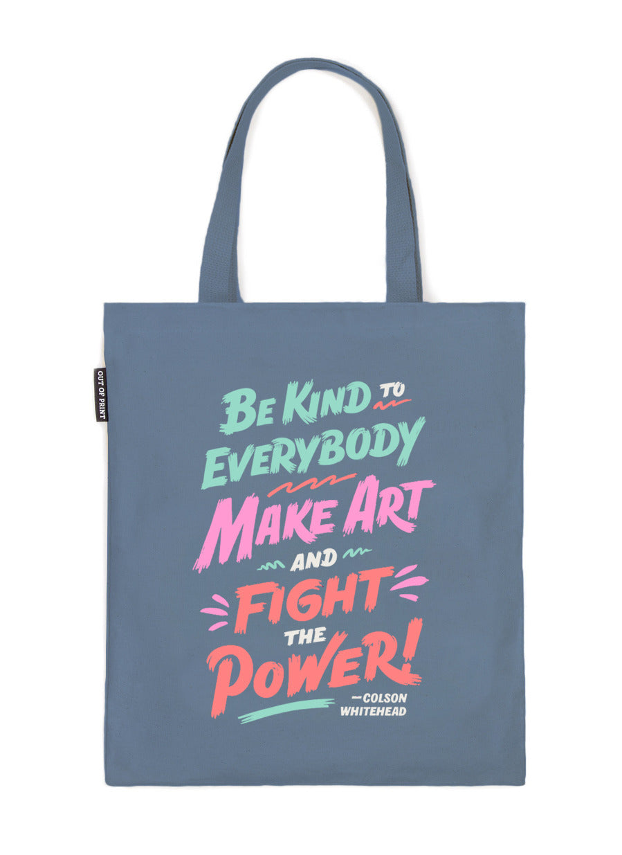 Colson Whitehead: Fight the Power Tote Bag