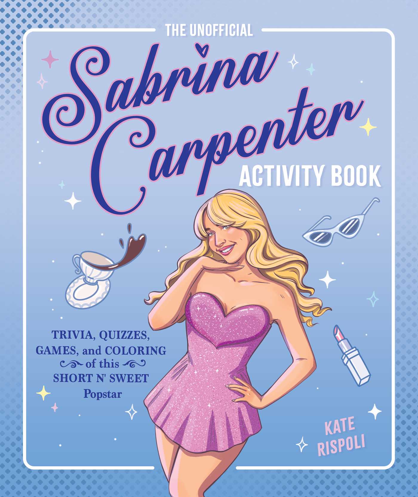 The  Unofficial Sabrina Carpenter Activity Book