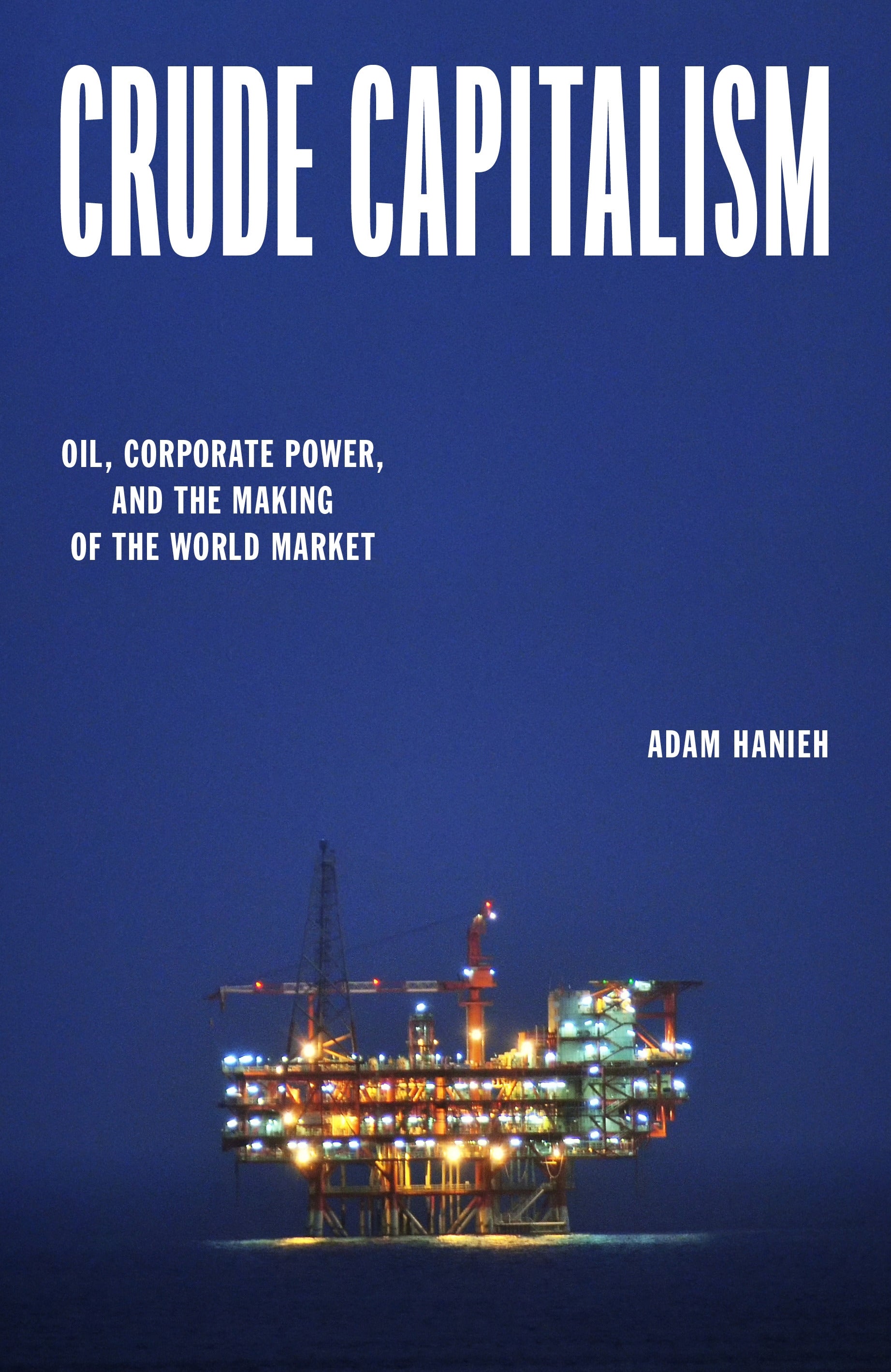 Crude Capitalism