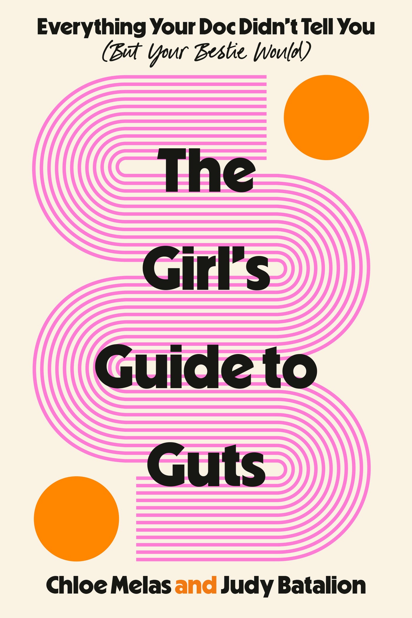 The Girl's Guide to Guts