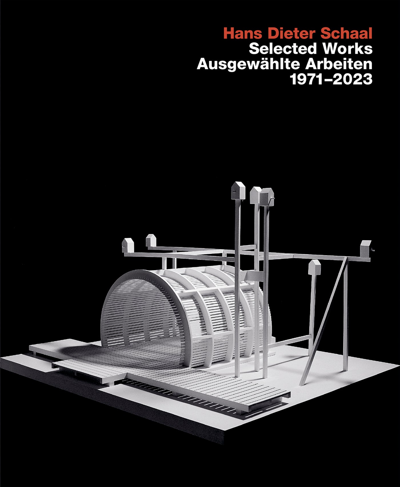 Hans Dieter Schaal, Selected Works / Ausgewählte Arbeiten 1971–2023