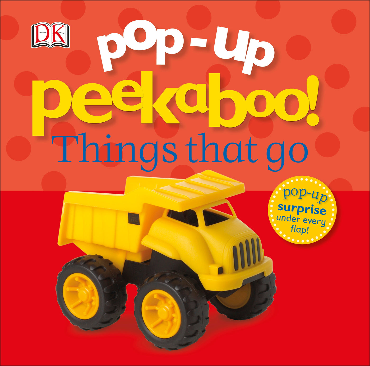 Pop-Up Peekaboo! Things That Go