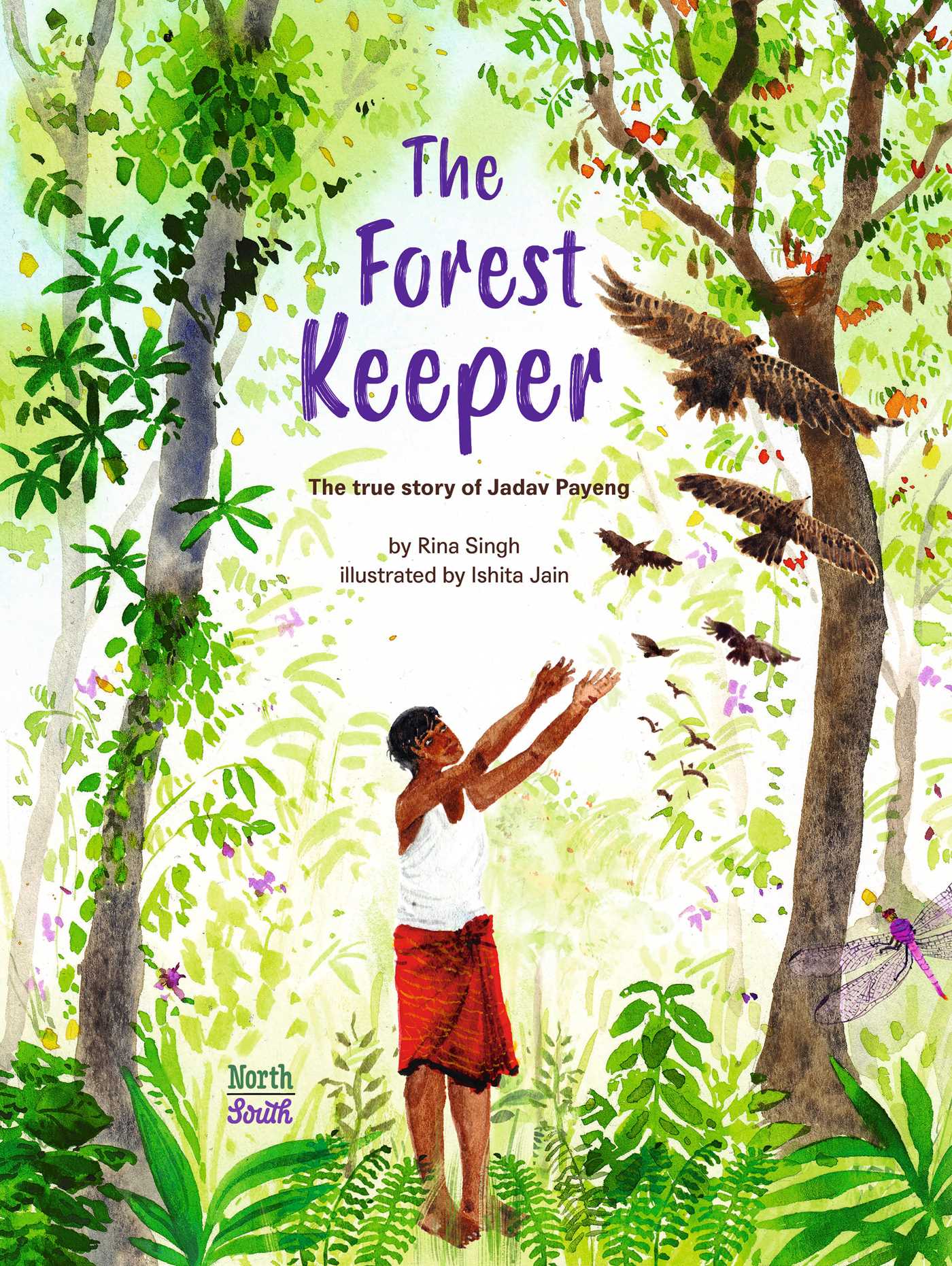The Forest Keeper– The true story of Jadav Payeng