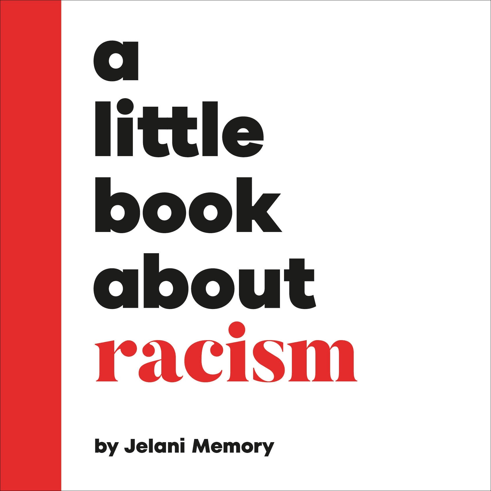 A Little Book About Racism